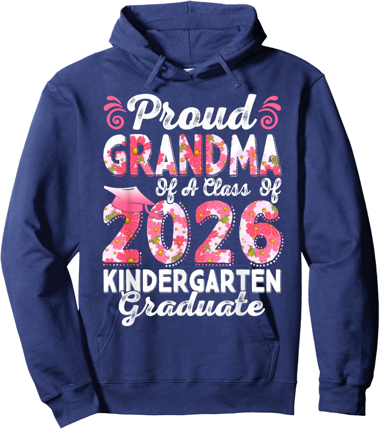 Proud Grandma Class of 2026 Kindergarten Graduate Hoodie - Hoodie | Navy