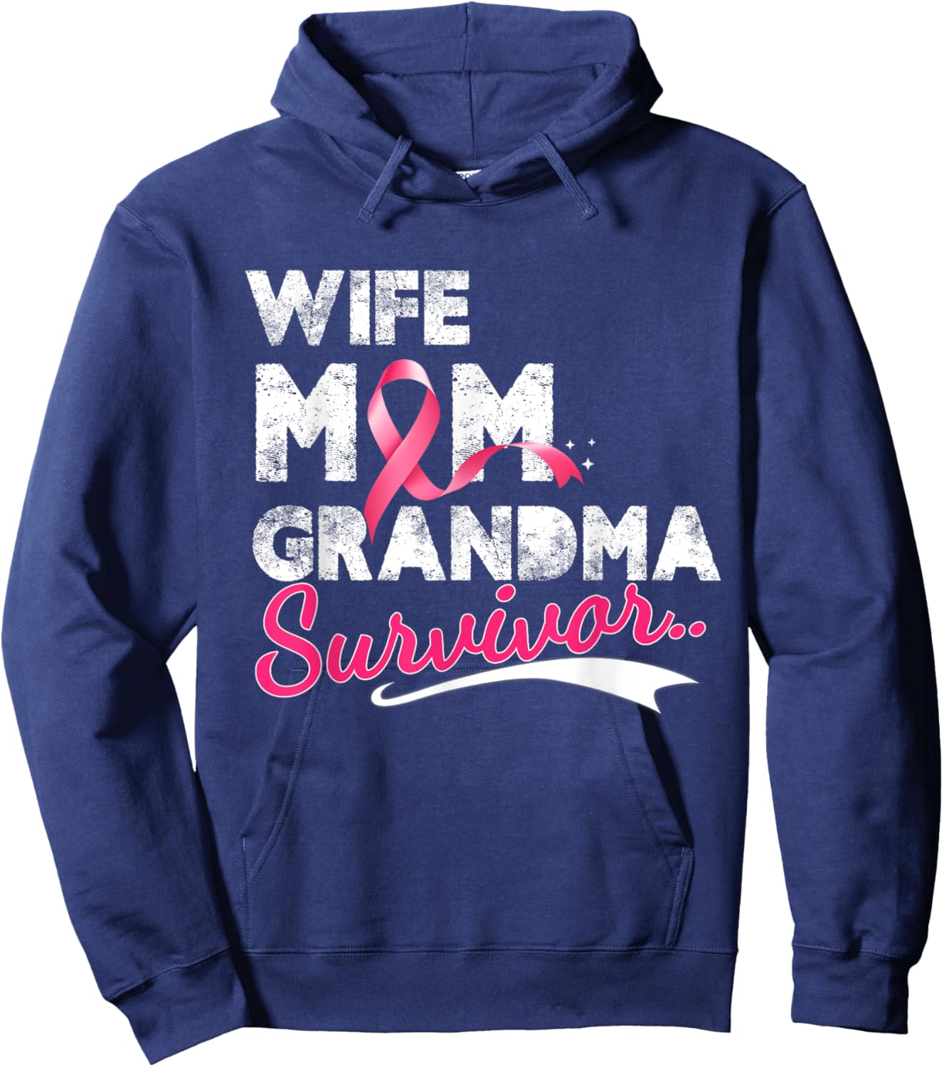 Breast Cancer Awareness Ribbon Wife Mom Grandma Survivor Hoodie - Hoodie | Navy