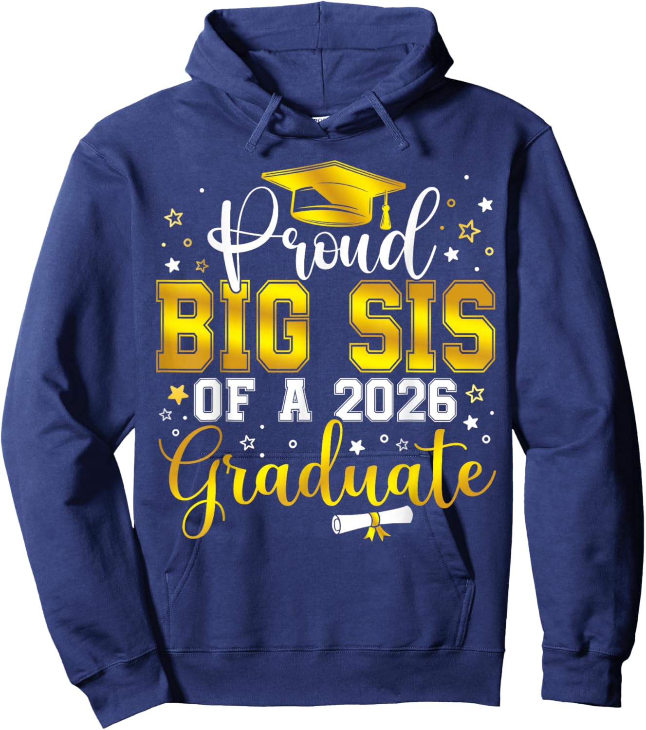 Proud Big Sis of a Class of 2026 Graduate Senior Graduation Hoodie - Hoodie | Navy