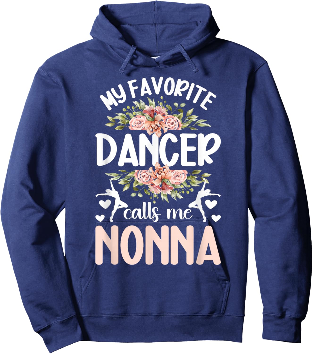 My Favorite Dancer Nonna Dance Nonna Grandma Dancing Nonna Hoodie - Hoodie | Navy