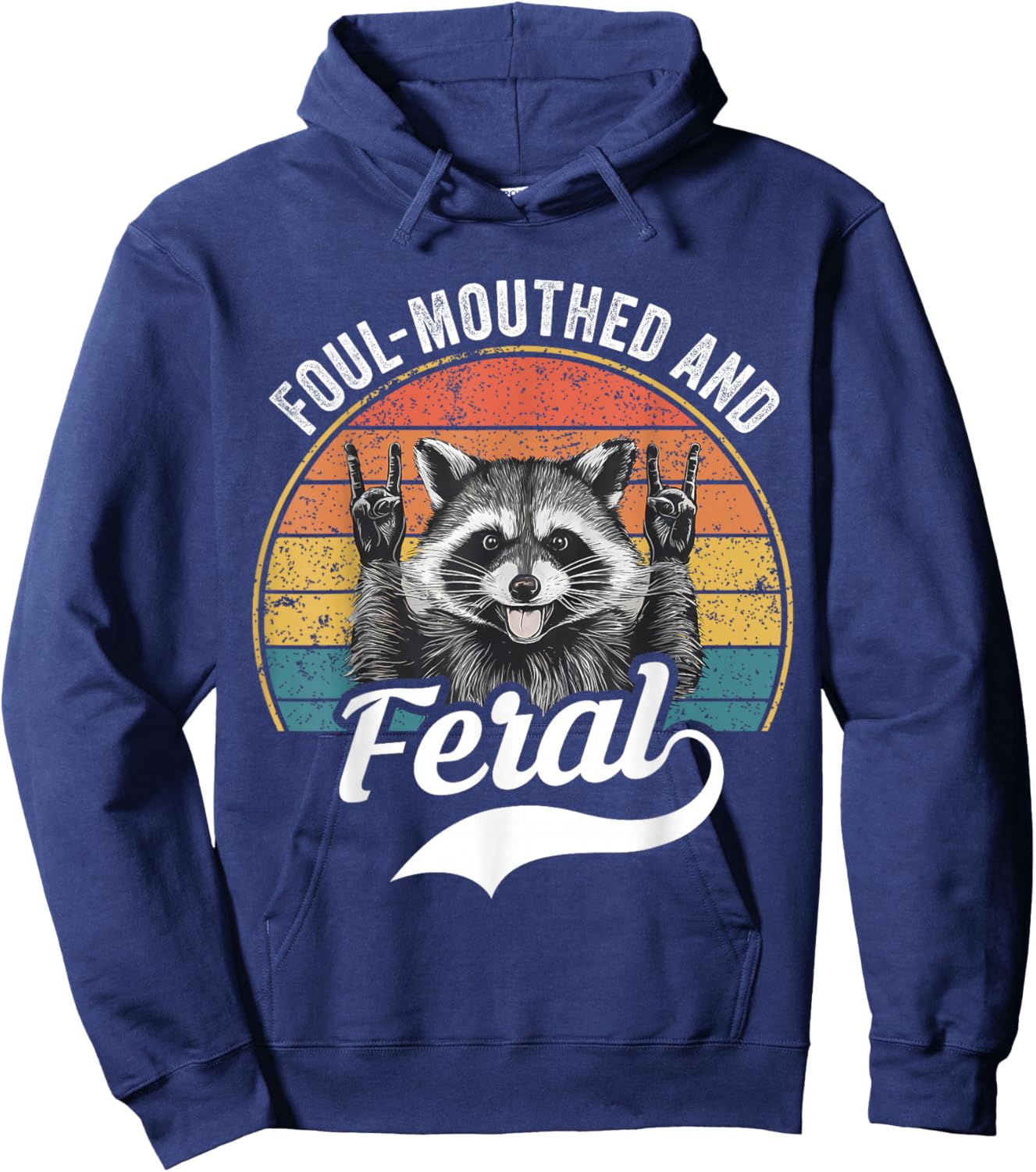 Foul Mouthed and Feral Raccoon Summer Meme Joke Hoodie - Hoodie | Navy