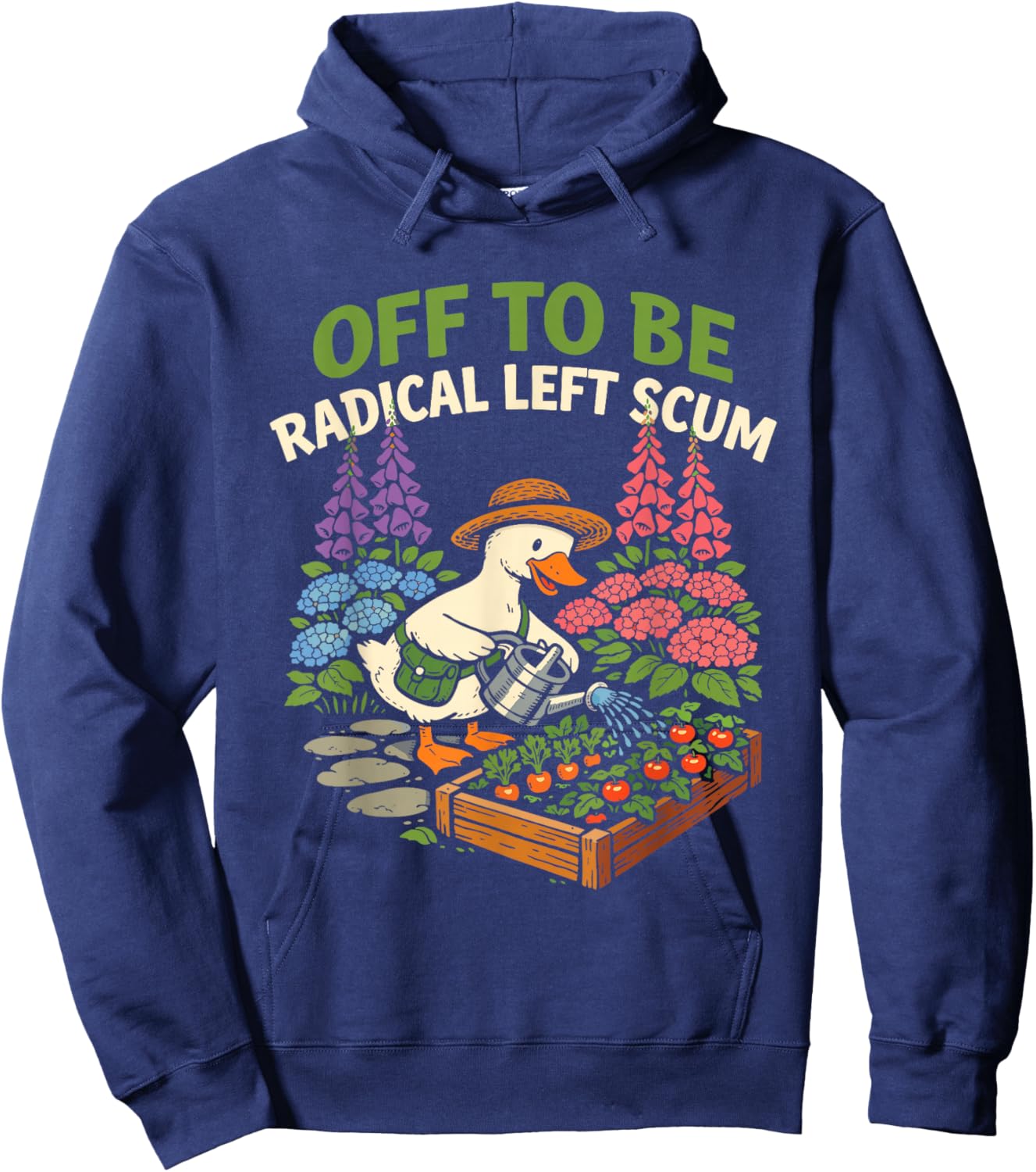 Off to Be Radical Left Scum Funny Controversial Political Hoodie - Hoodie | Navy