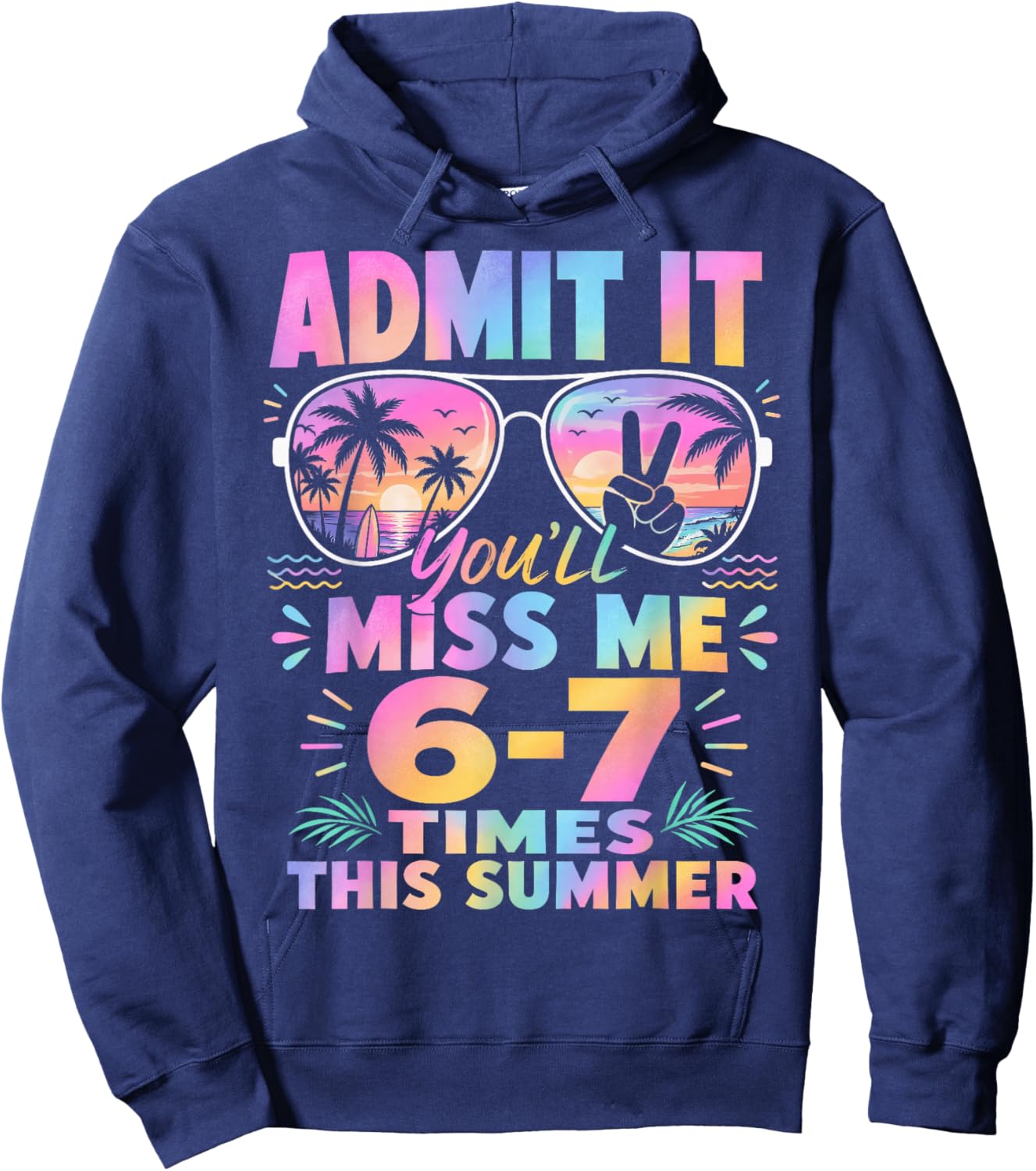 End of School Teacher Summer Admit It You'll Miss Me 67 Hoodie - Hoodie | Navy