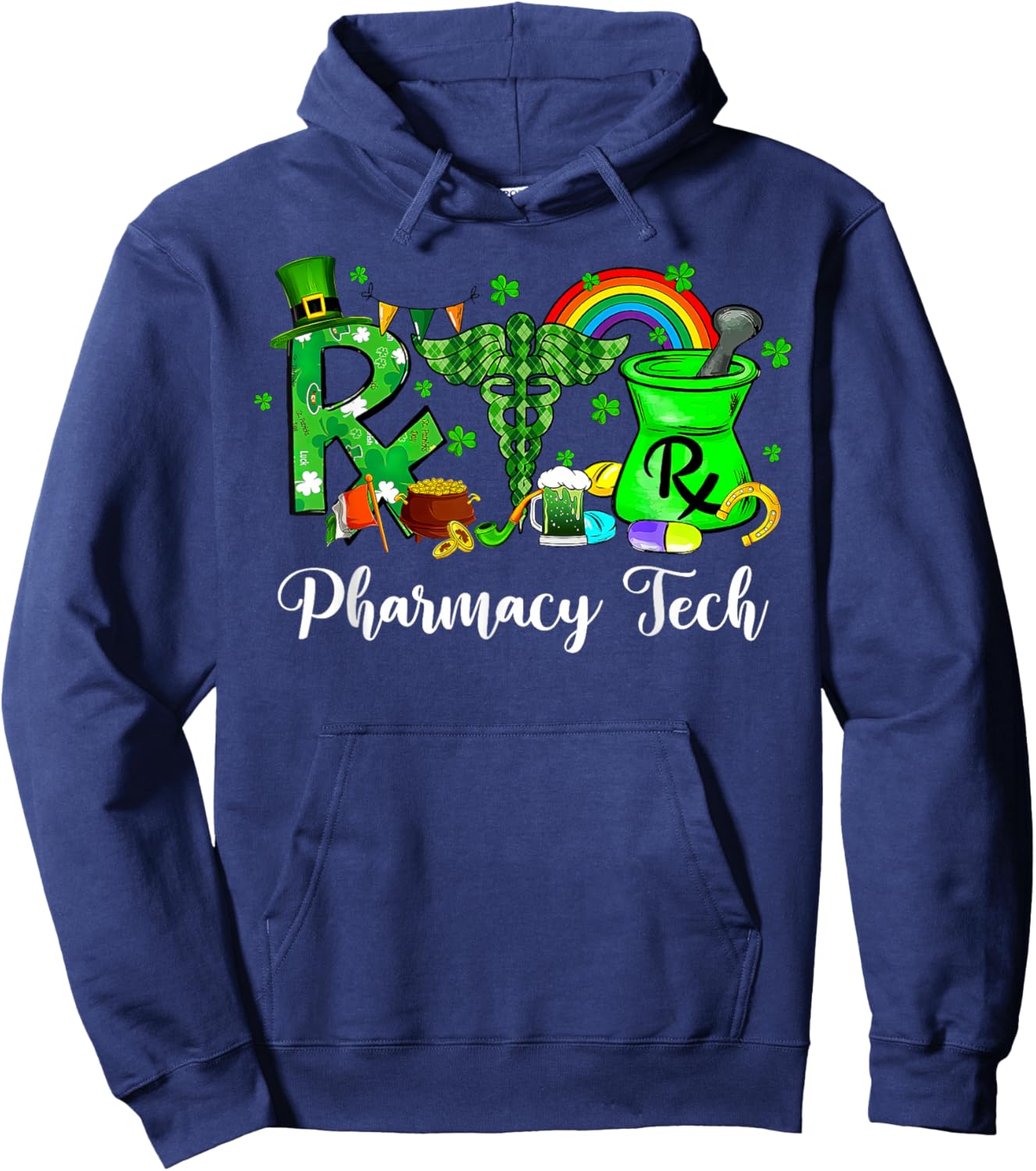 Pharmacy Tech Lucky Shamrock St Patricks Day RX Pharmacist. Hoodie - Hoodie | Navy