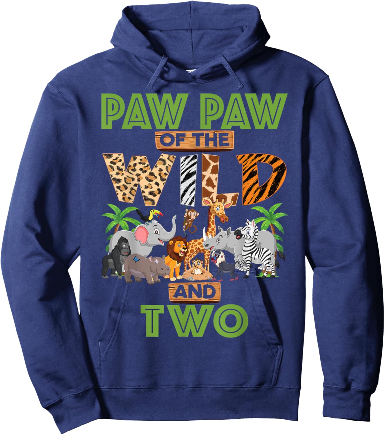 2nd Birthday Zoo Safari Jungle Paw Paw Of The Wild and Two Hoodie - Hoodie | Navy