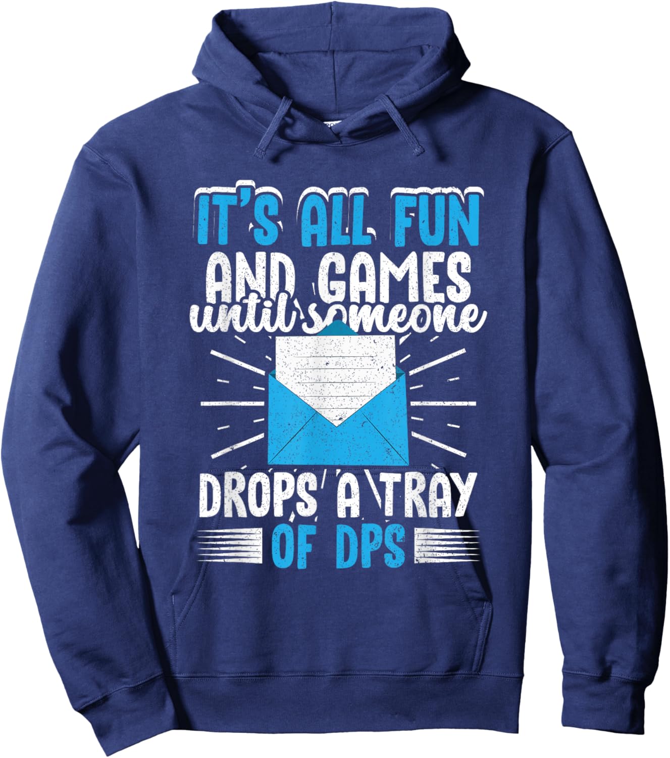 Postal Worker Postman Until Someone Drops A Tray Of DPS Hoodie - Hoodie | Navy