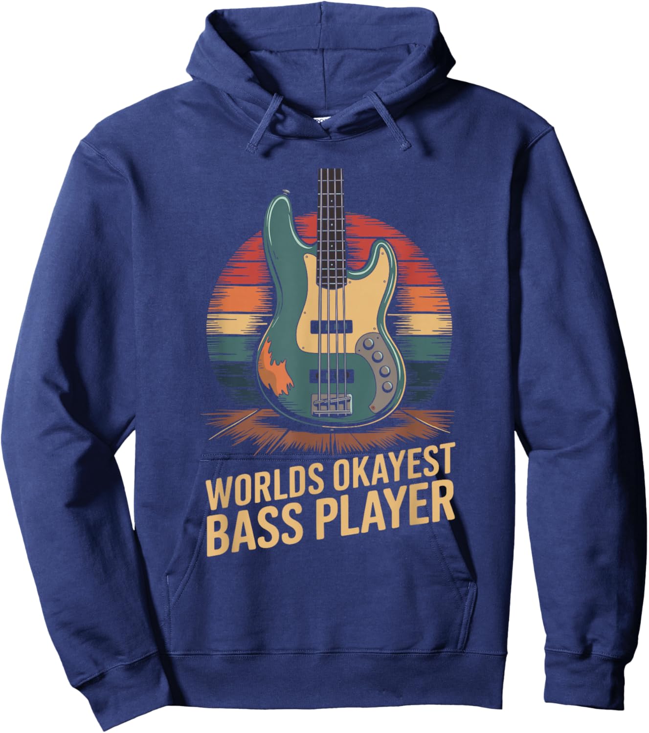 Worlds Okayest Bass Player, Bassist and Bass Guitar Player Hoodie - Hoodie | Navy