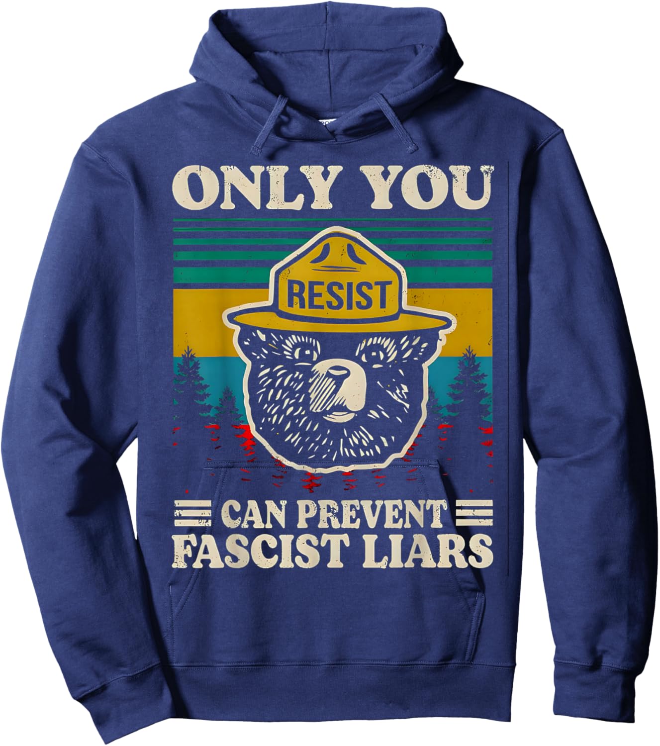 Only You Resist can Prevent Fascist Liars Hoodie - Hoodie | Navy