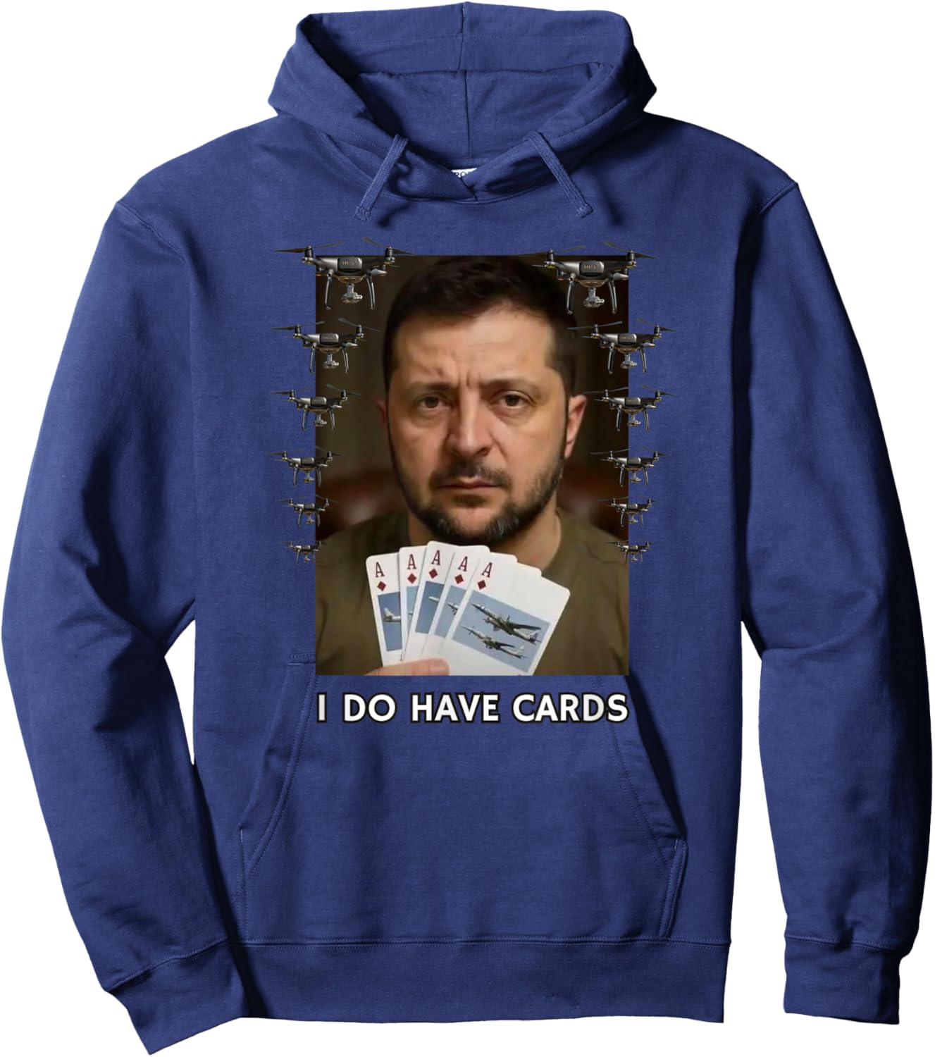 I Do Have Cards The Ukrainian President Zelensky Hoodie - Hoodie | Navy