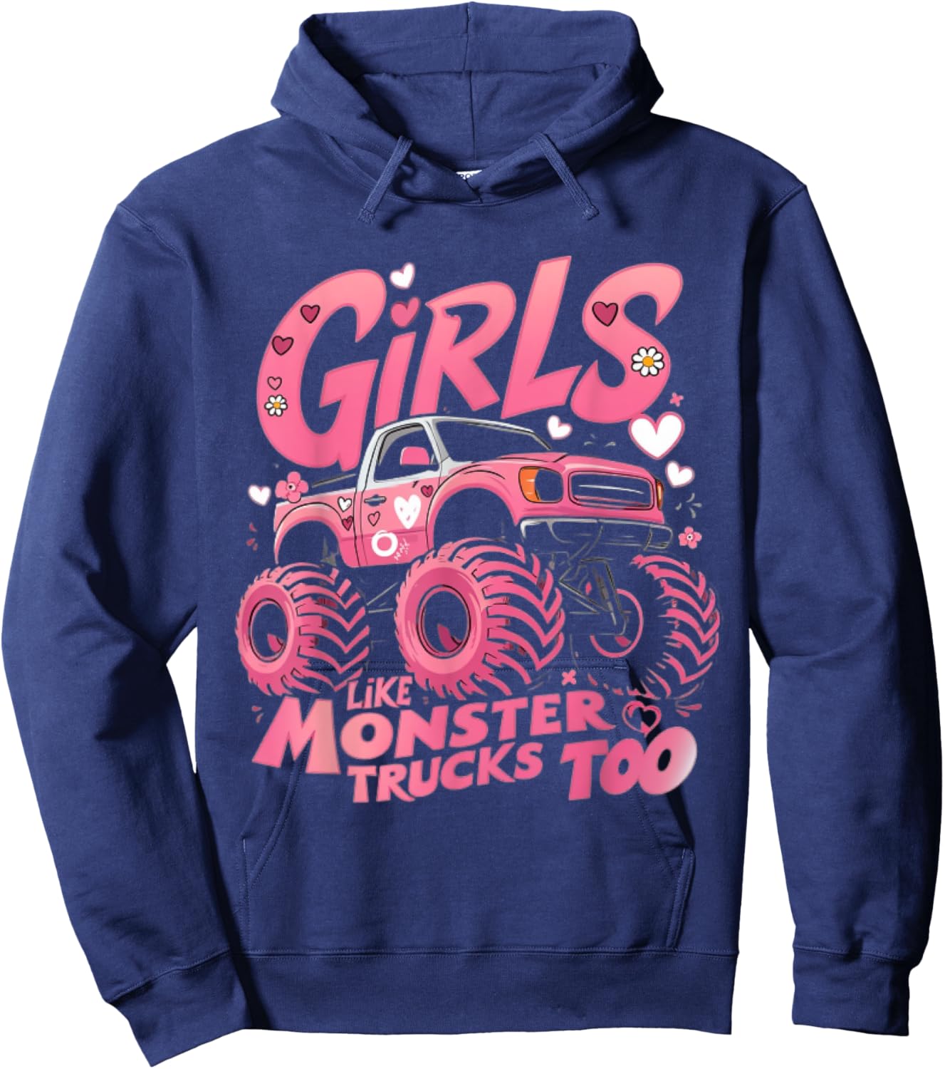 Cute Monster Truck Girls Like Monsters Too Hoodie - Hoodie | Navy