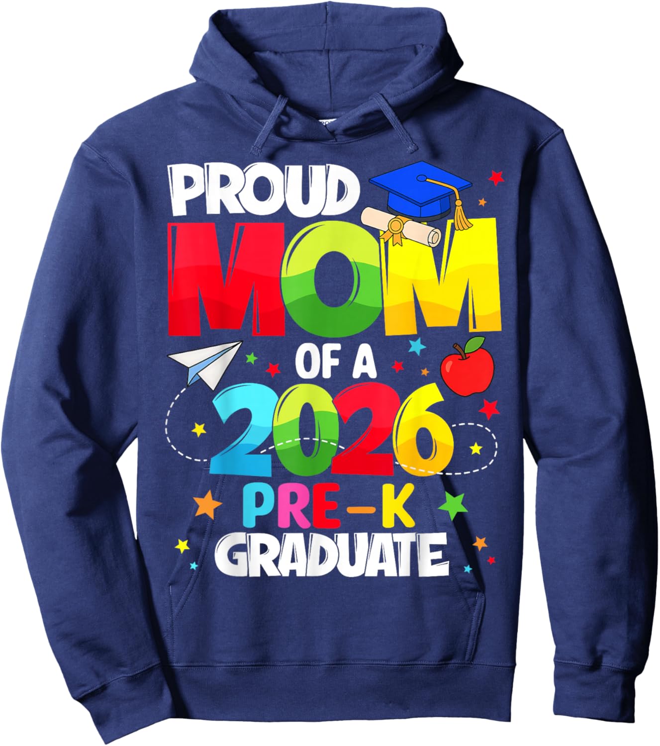Proud Mom Class of 2026 Pre-K Graduate Graduation Family Hoodie - Hoodie | Navy
