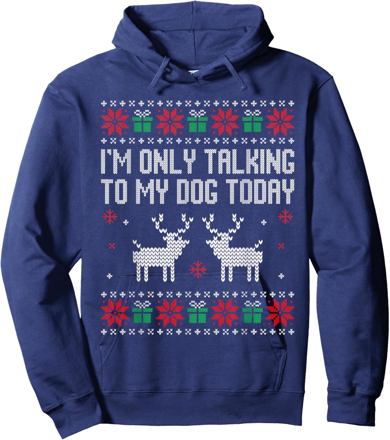I'm only talking to my dog today, sarcastic anti Christmas Hoodie - Hoodie | Navy
