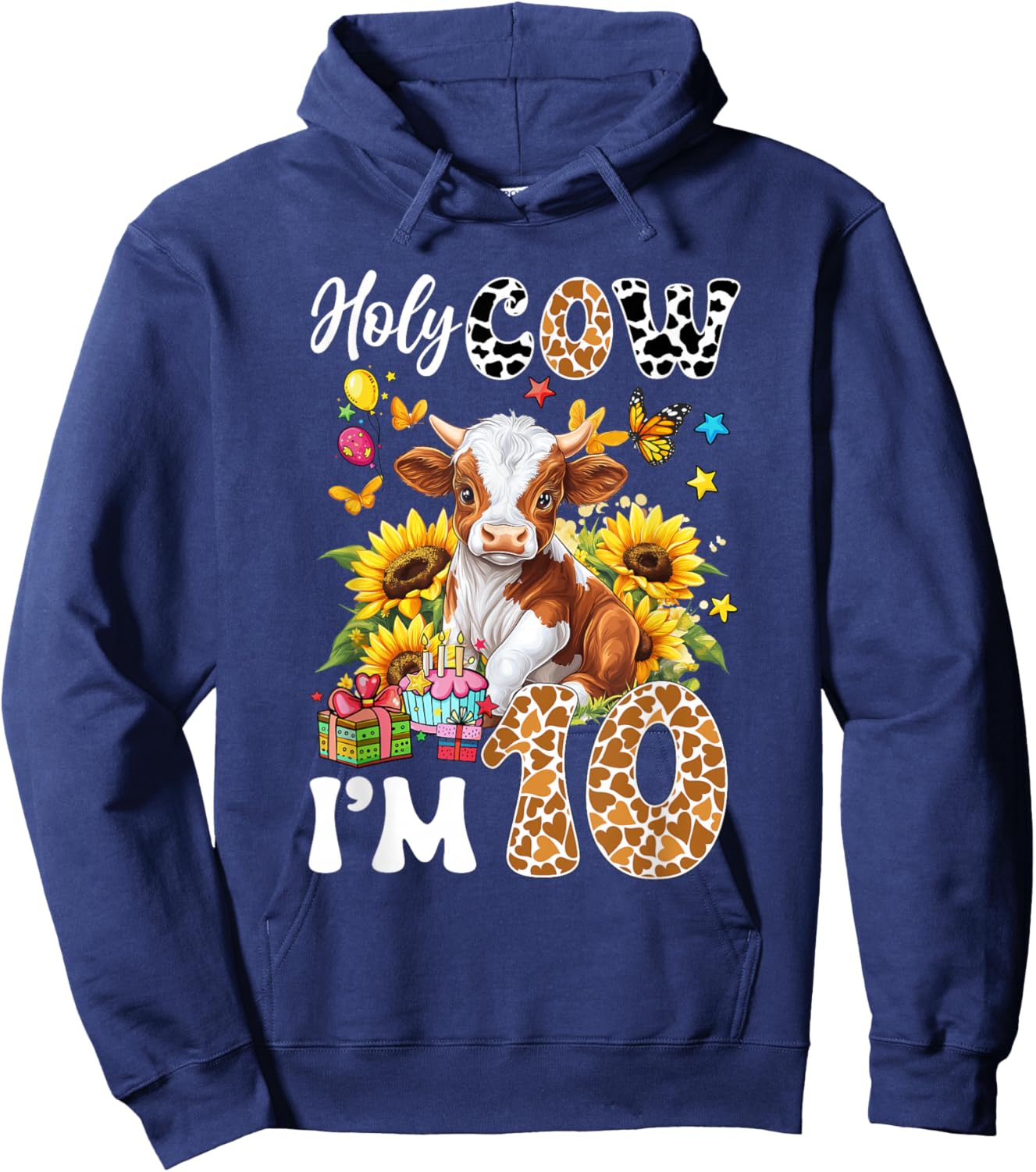 Holy Cow I'm 10 Years Old Farm Cow Sunflowers 10Th Birthday Hoodie - Hoodie | Navy