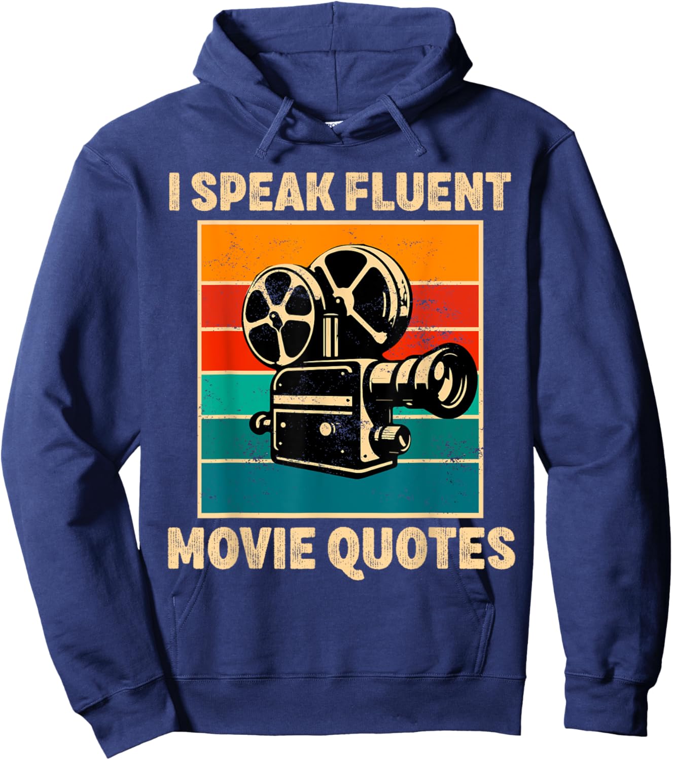 I Speak Fluent Movie Quotes Lover Critic Movie Film Cinema Hoodie - Hoodie | Navy