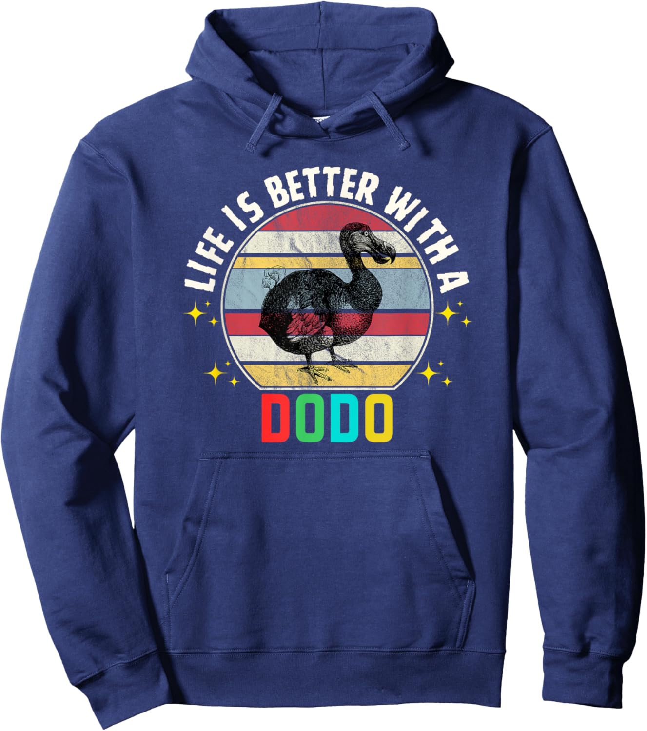 Funny Dodo Bird Life Is Better With A Dodo Lovers Dodo Hoodie - Hoodie | Navy