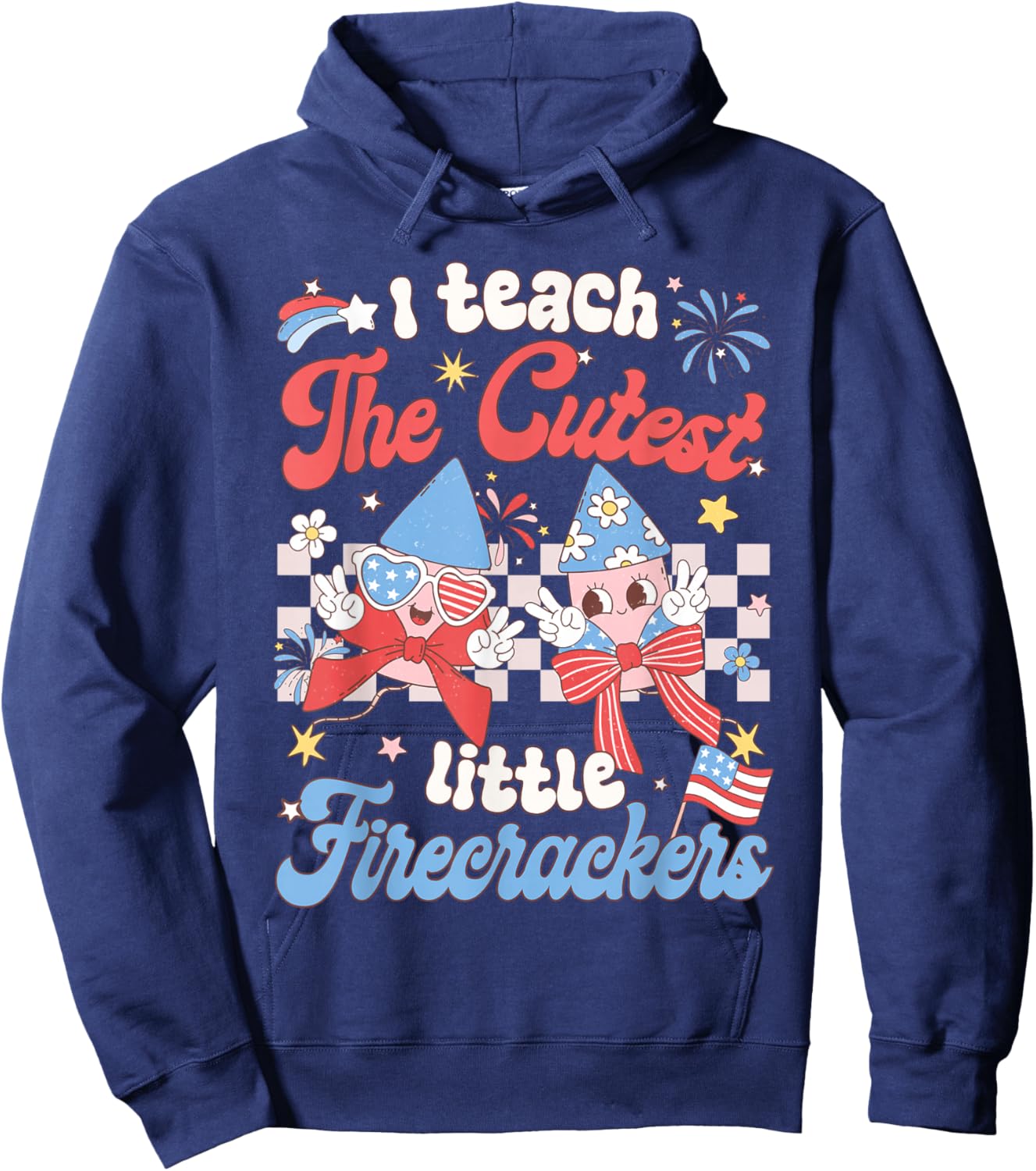 I Teach The Cutest Little Firecrackers 4th of July Teacher Hoodie - Hoodie | Navy