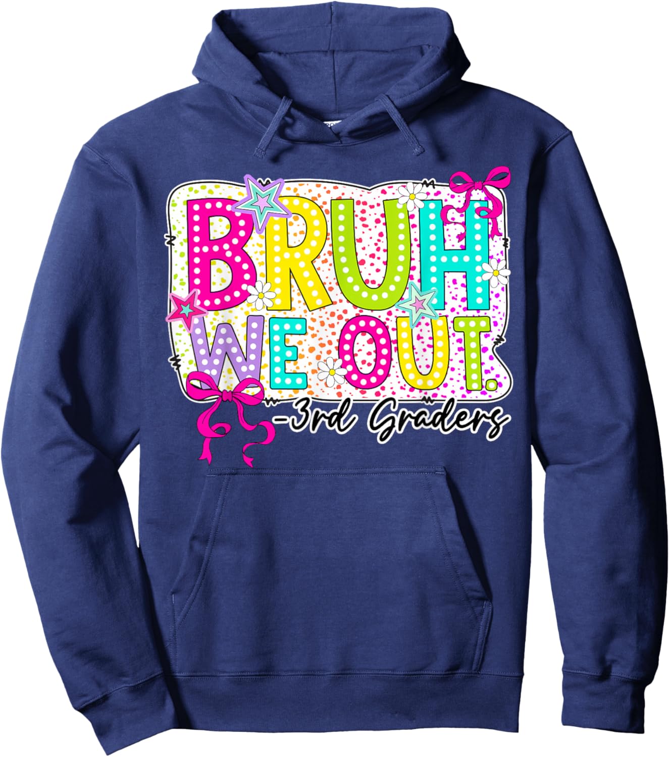 Bruh We Out 3rd Grade Coquette Bow Last Day Girl Kid Student Hoodie - Hoodie | Navy