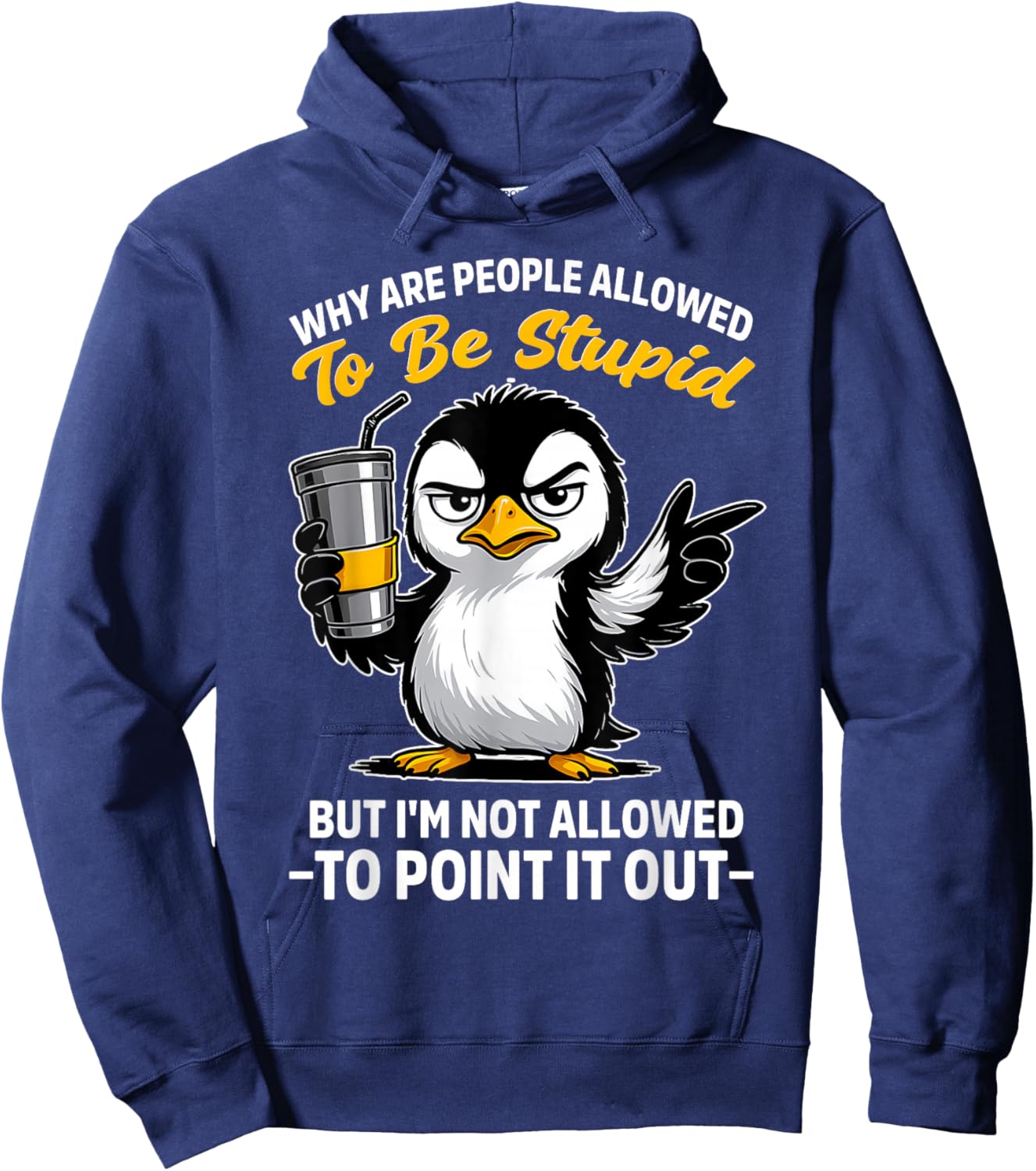 Why are People Allowed to Be Stupid But I'm Not Allowed Hoodie - Hoodie | Navy