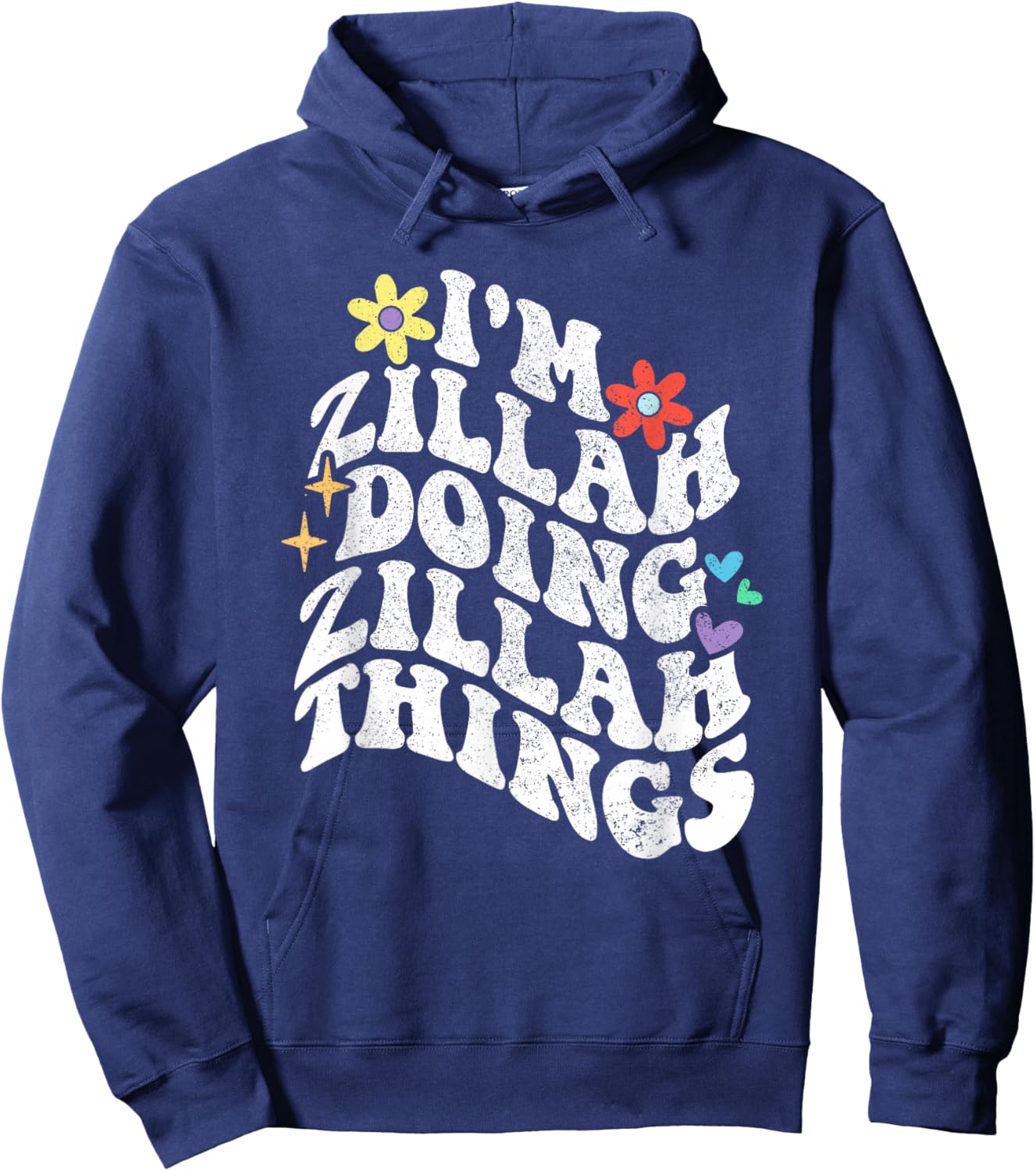 Retro Groovy Im Zillah Doing Zillah Things Funny Mother's Hoodie - Hoodie | Navy