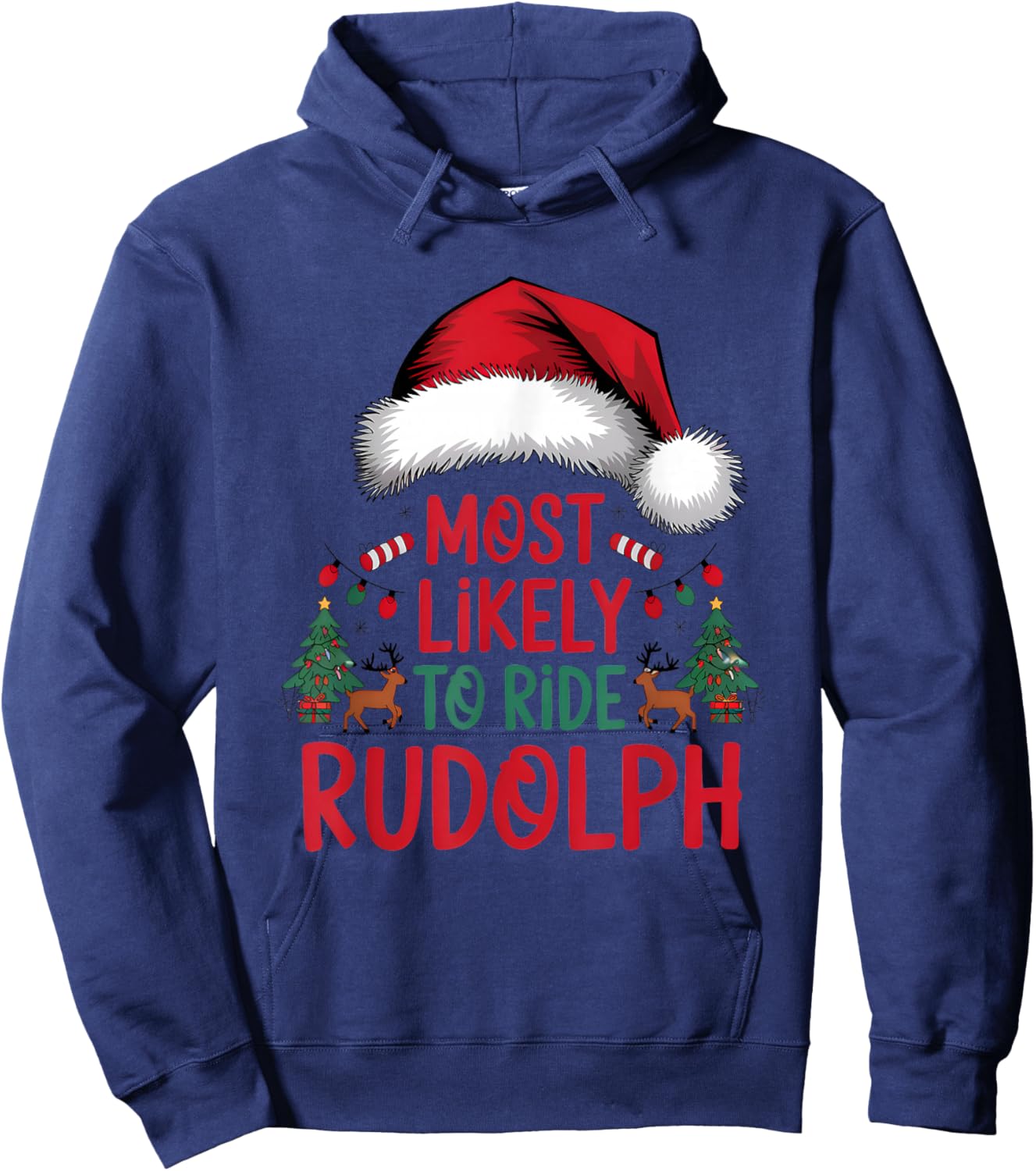 Most Likely To Ride Rudolph Matching Funny Christmas Santa Hoodie - Hoodie | Navy