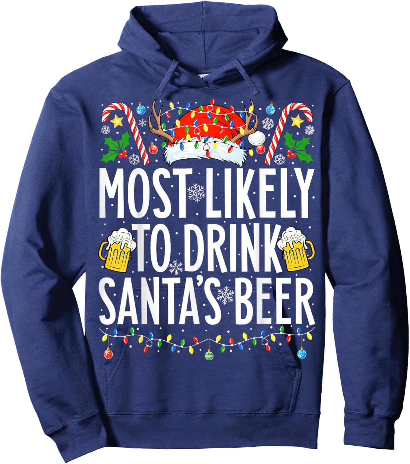 Most Likely To Drink Santa's Beer Xmas Family Christmas Hoodie - Hoodie | Navy