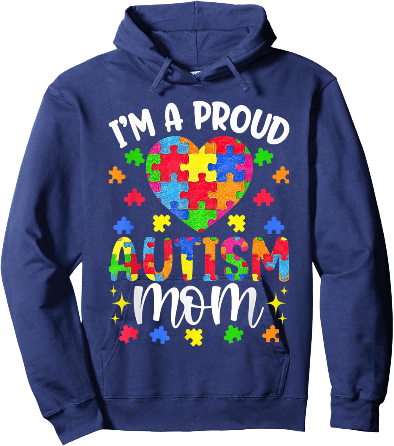I'm A Proud Mom Autism Awareness Autistic Heart Son Daughter Hoodie - Hoodie | Navy