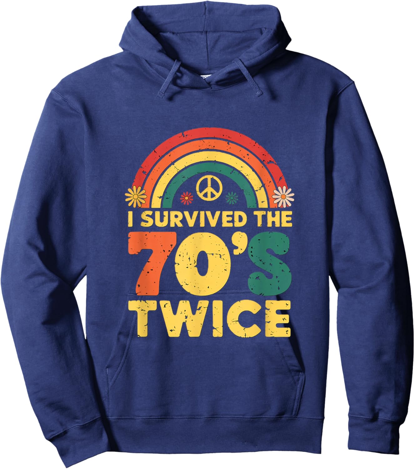 I Survived the 70s Twice Funny 90th Birthday Retro Hoodie - Hoodie | Navy