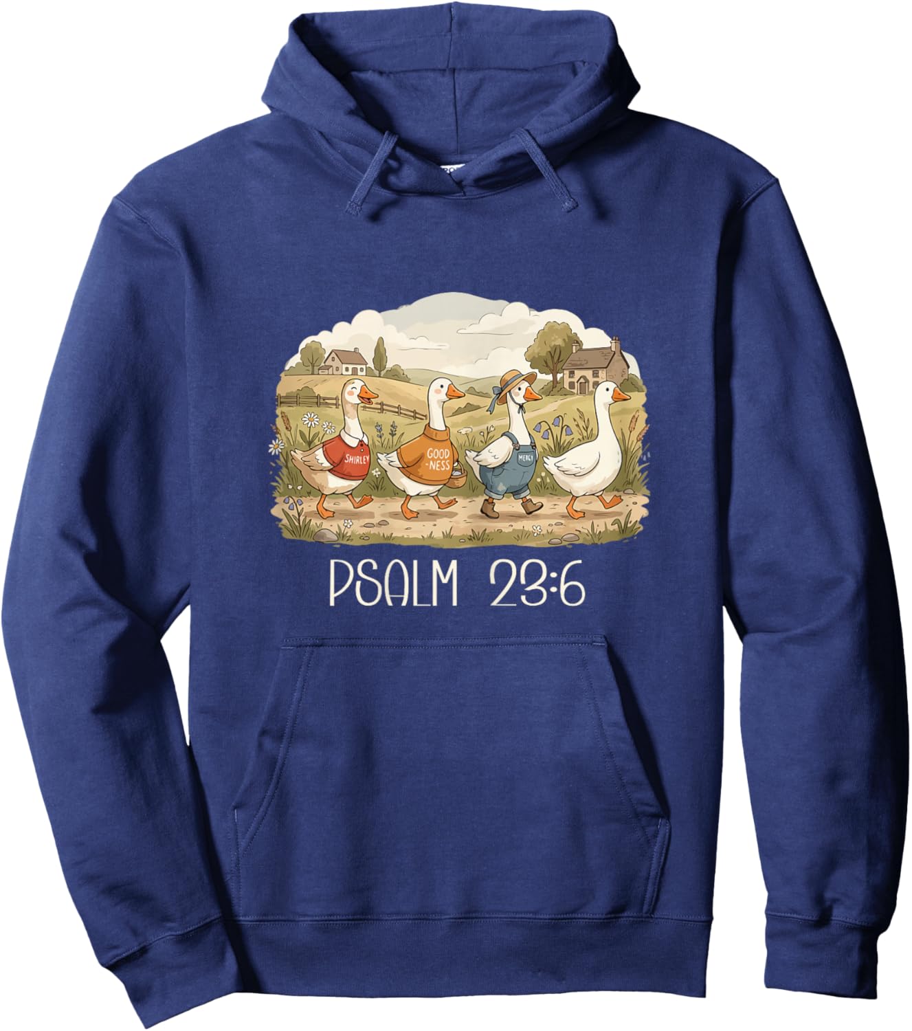 Psalm 23:6 Shirley Goodness Mercy Goose Funny Christian Hoodie - Hoodie | Navy