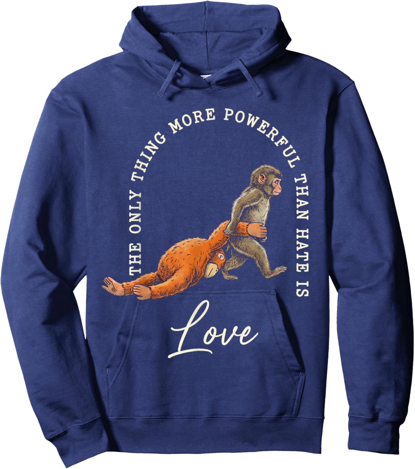 Baby Monkey Punch Only Thing More Powerful Than Hate is Love Hoodie - Hoodie | Navy