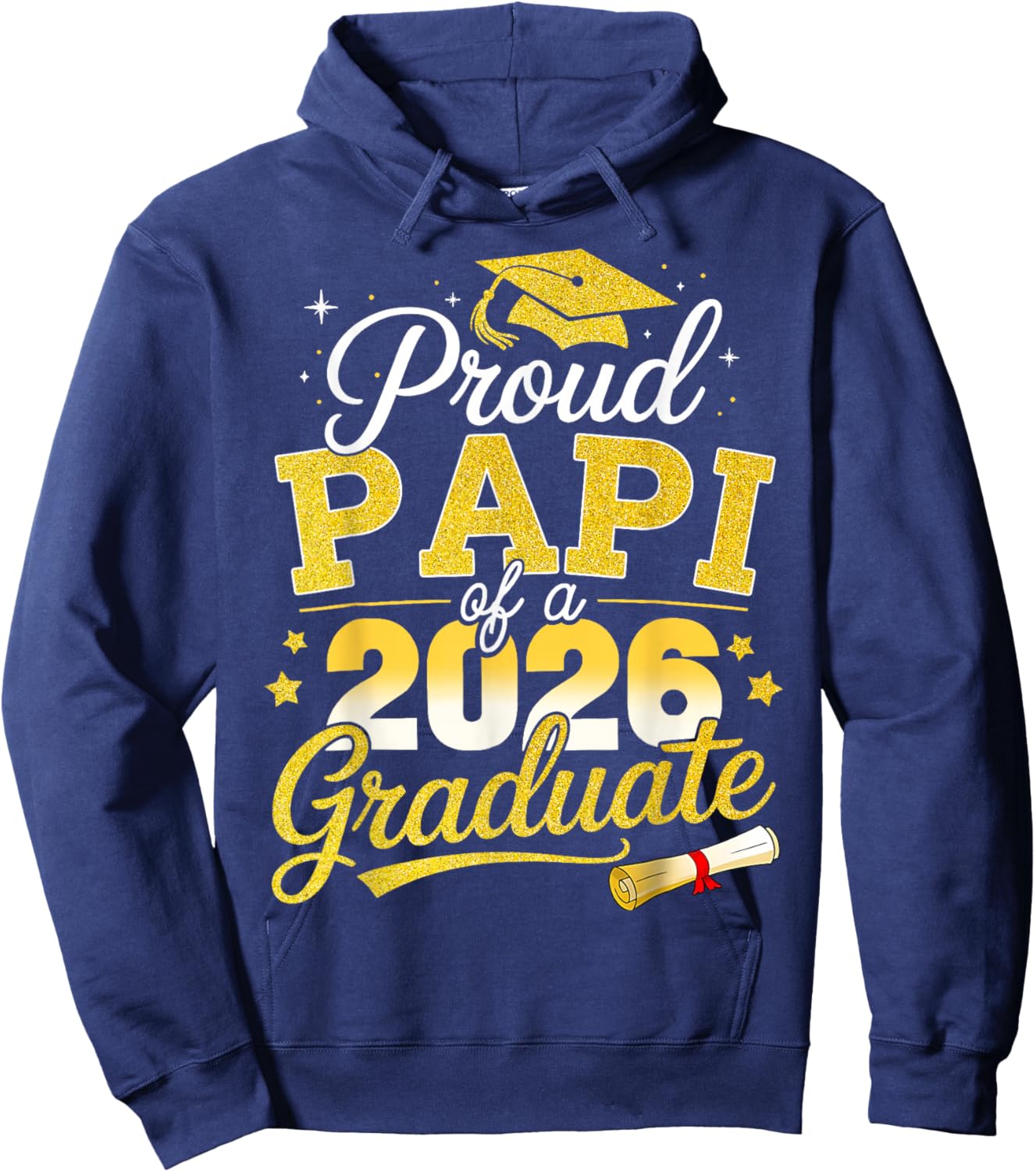 Proud Papi of A 2026 Graduate Senior Class of 2026 Hoodie - Hoodie | Navy