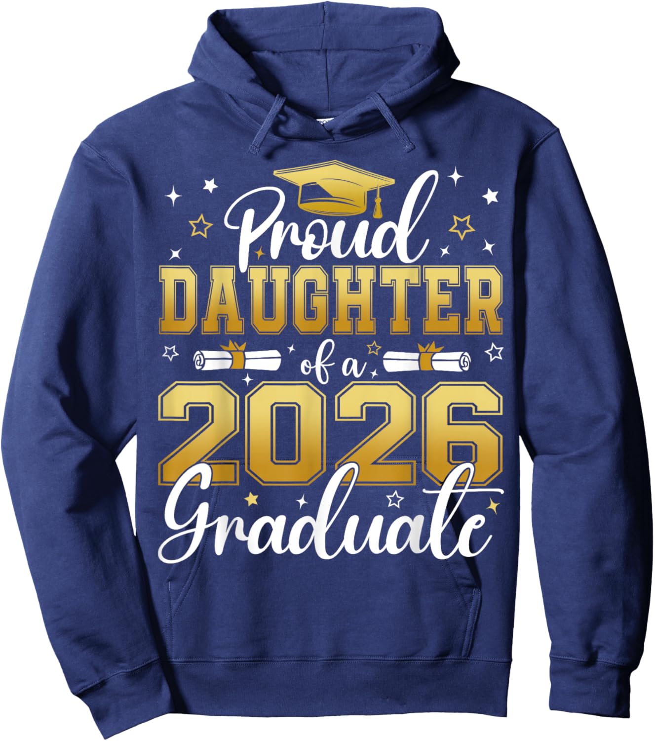 Proud Daughter of a Class of 2026 Graduate Senior Graduation Hoodie - Hoodie | Navy
