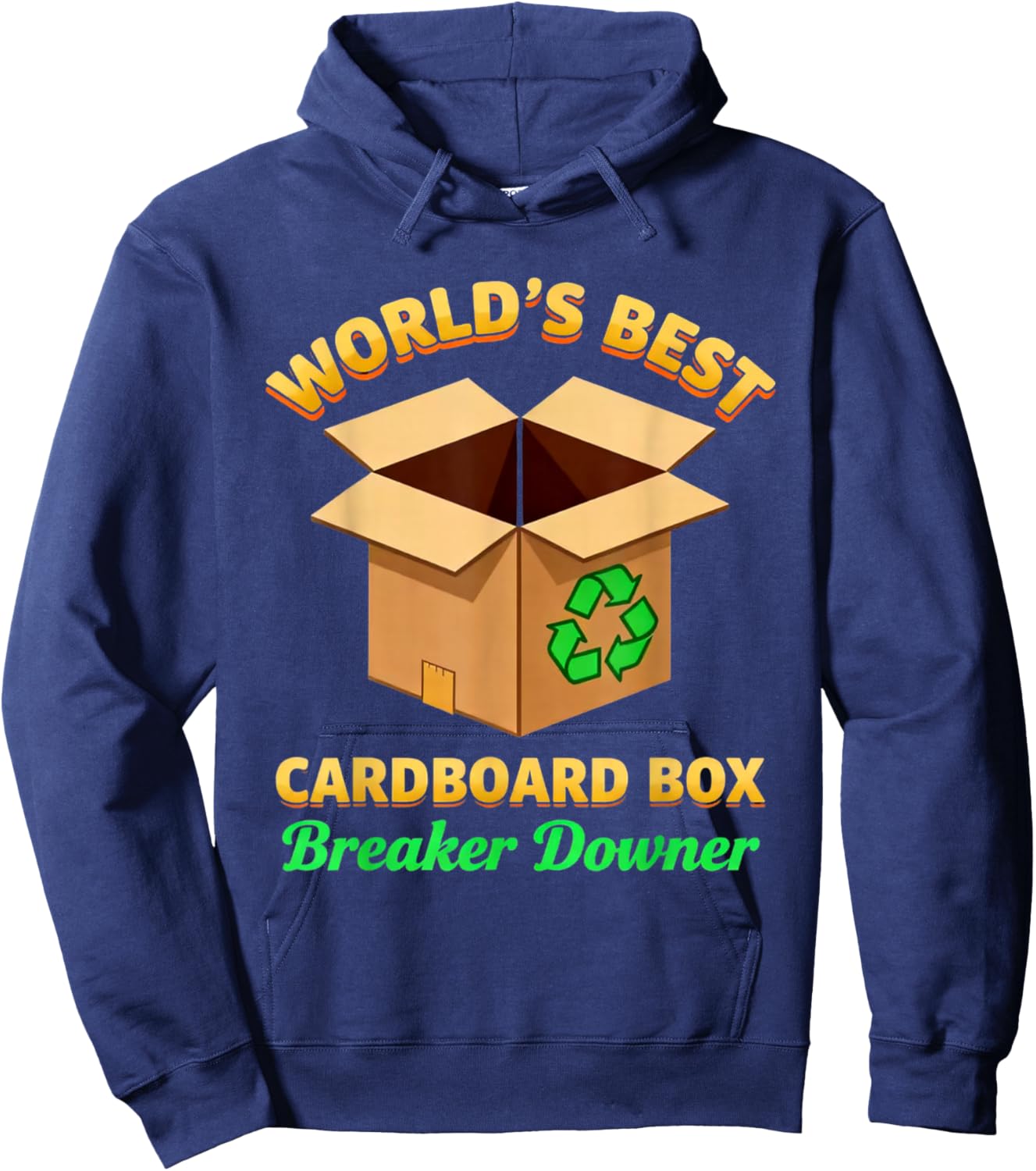 World's Best Cardboard Box Breaker Downer Apparel Hoodie - Hoodie | Navy