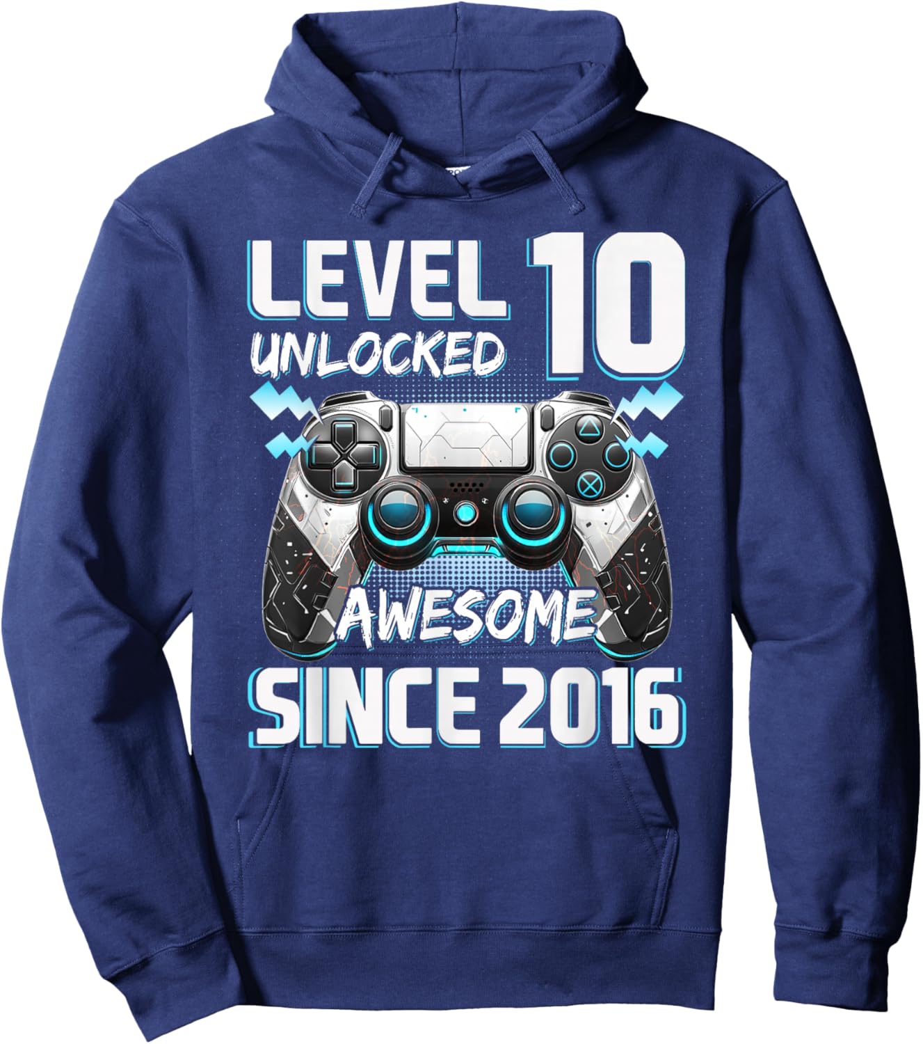 Level 10 Unlocked Awesome Since 2016 10th Birthday Gaming Hoodie - Hoodie | Navy