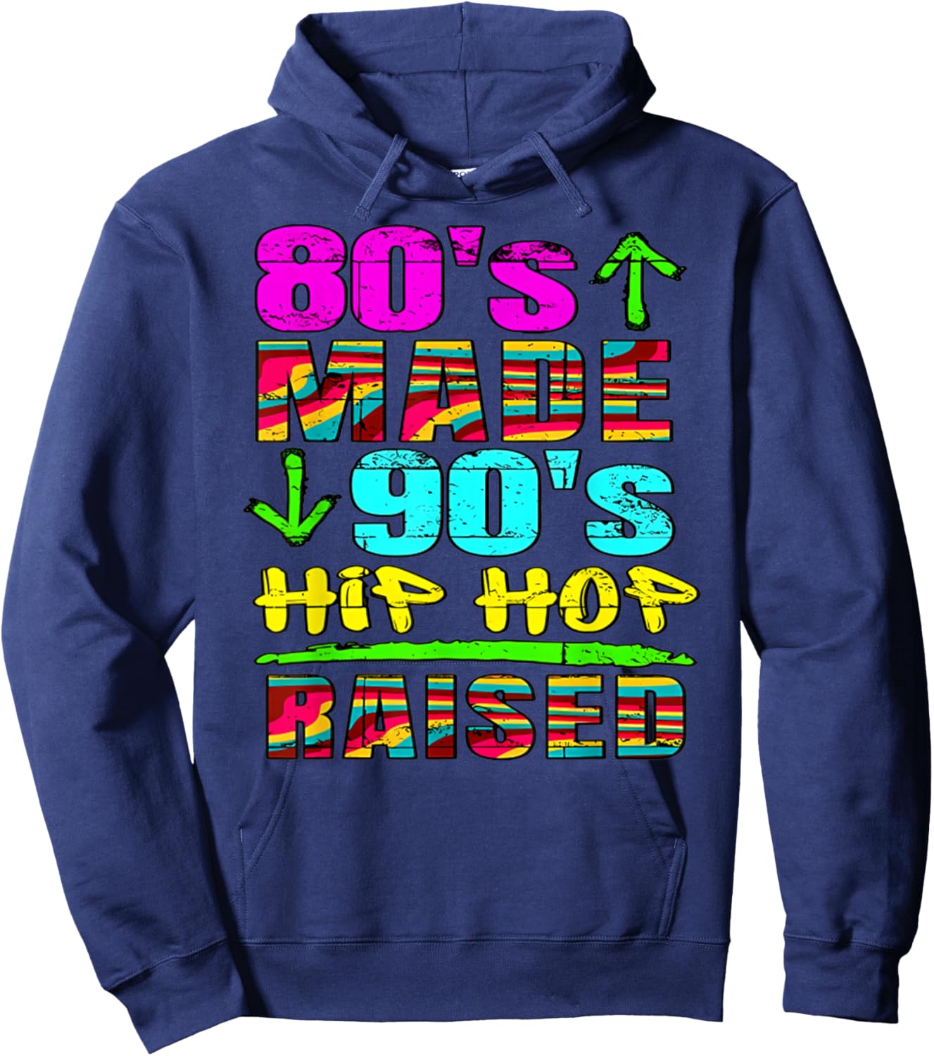 80's Made 90's Hip Hop Raised Funny 80s Vintage Design Retro Hoodie - Hoodie | Navy
