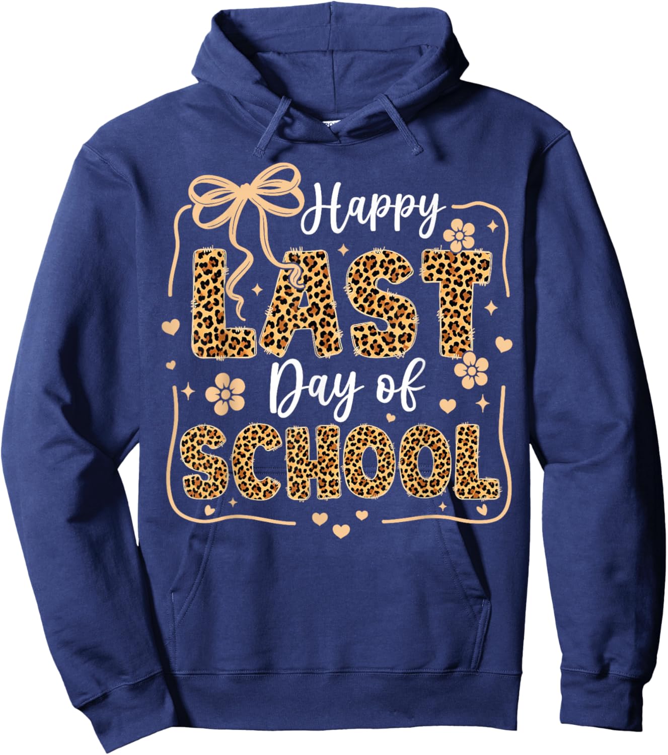 Happy Last Day of School Leopard Teachers Students Last Day Hoodie - Hoodie | Navy