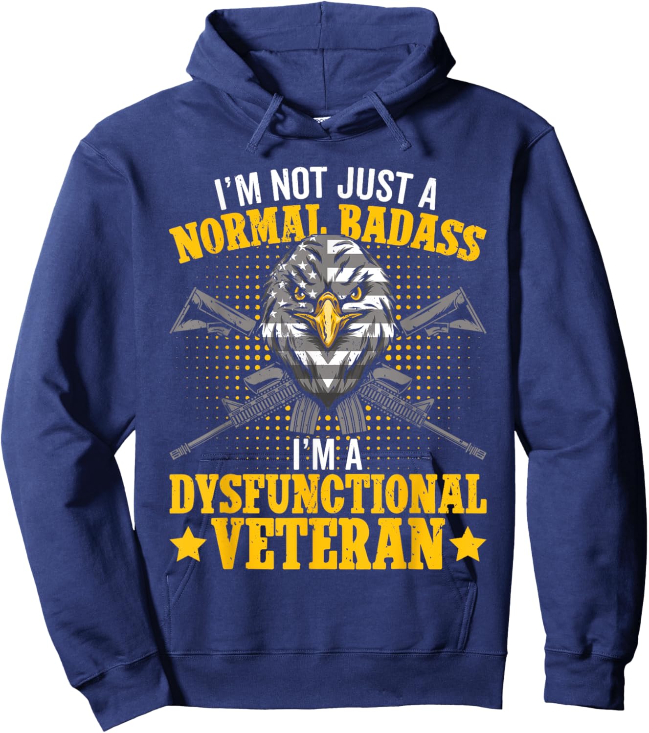 Dysfunctional Veteran disgruntled veteran Hoodie - Hoodie | Navy