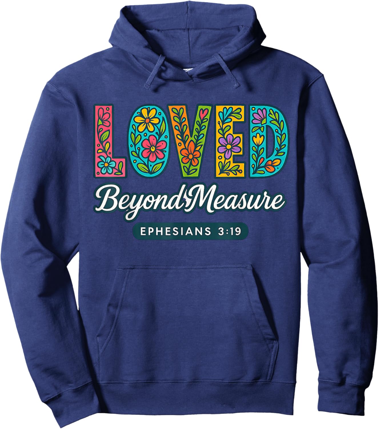 Loved Beyond Measure Ephesians 3:19 Christian Faith Hoodie - Hoodie | Navy