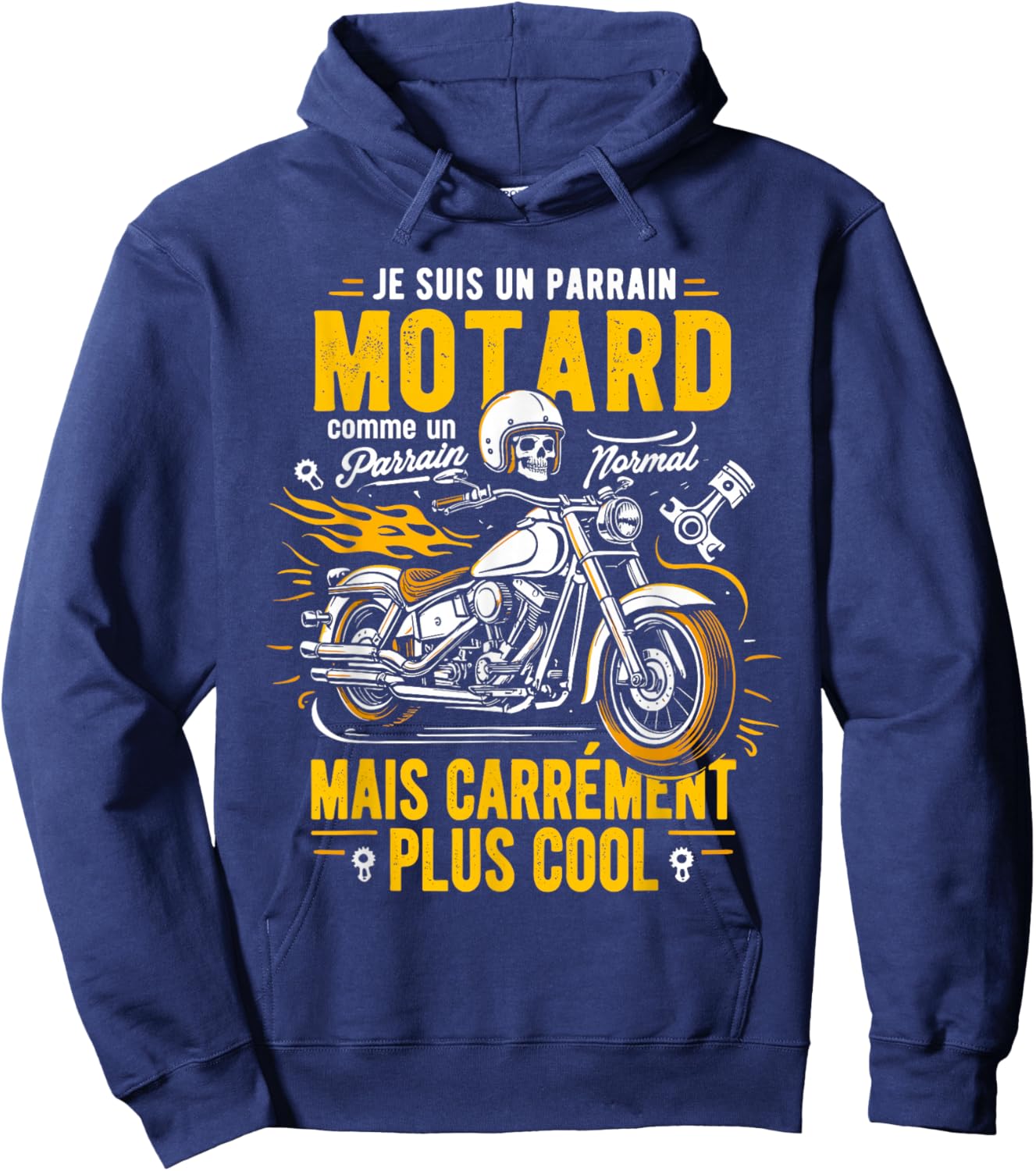 Je suis Un Parrain Motard Moto Idée pour La Fête des Pères Hoodie - Hoodie | Navy