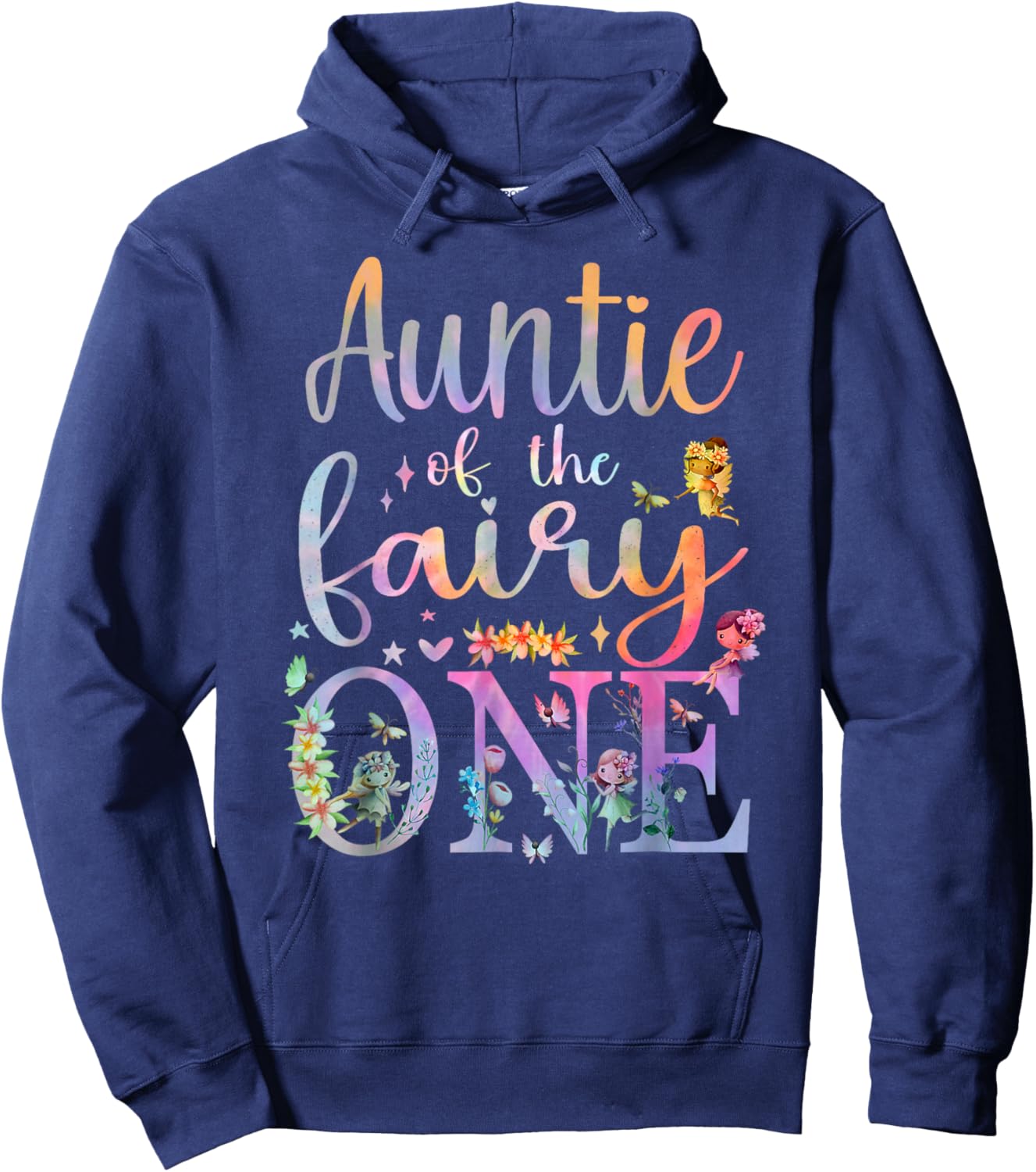Auntie of the Fairy One Aunt 1st Birthday Party Tie Dye Hoodie - Hoodie | Navy