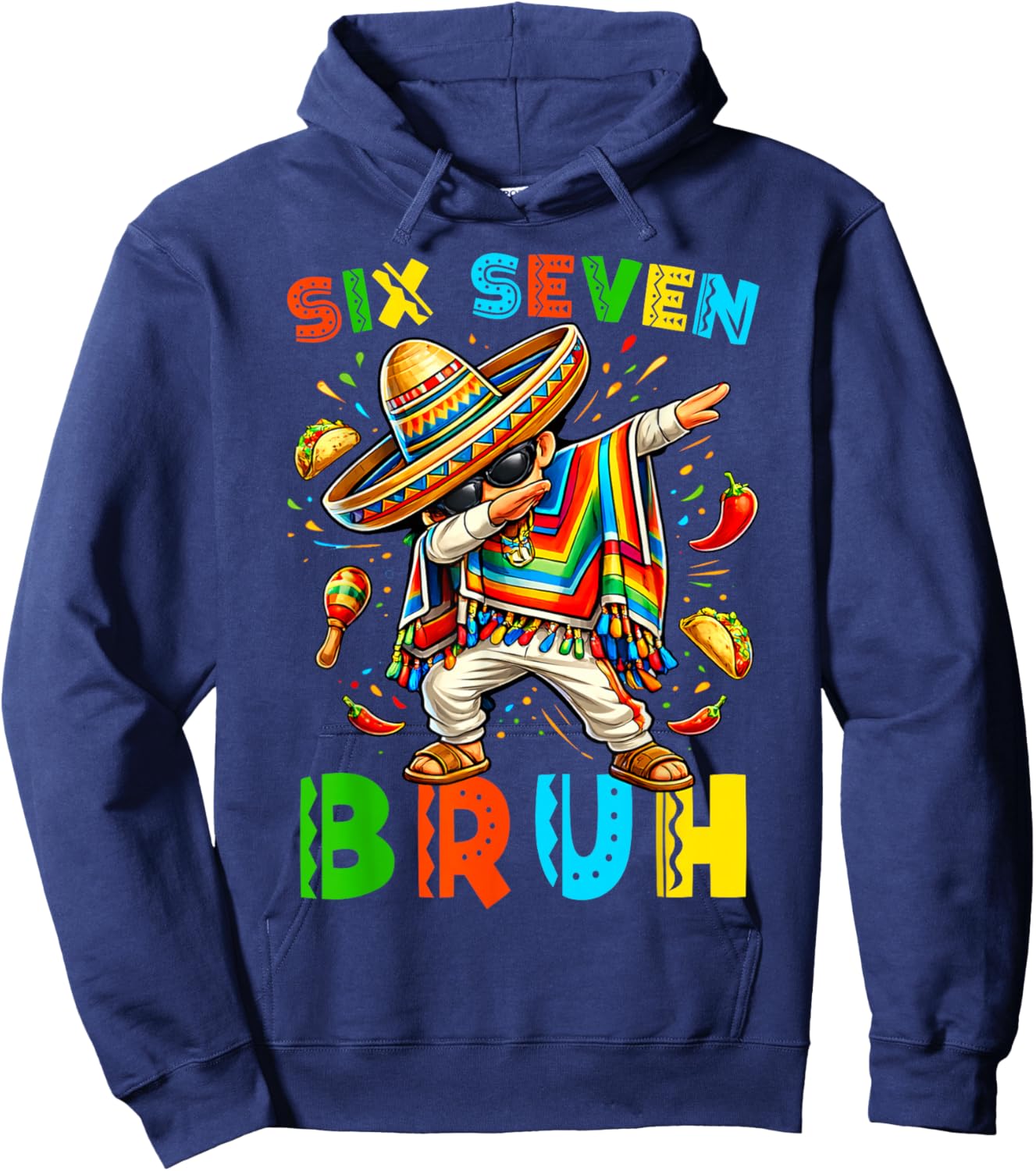 Six Seven Cinco De Mayo Mexican Boy Dabbing Poncho 67 Meme Hoodie - Hoodie | Navy