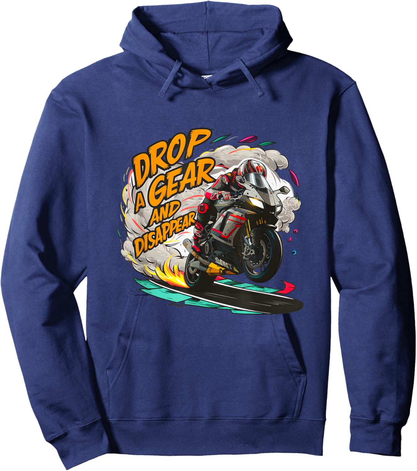 Drop a Gear and Disappear sports super bike motorcycle Hoodie - Hoodie | Navy