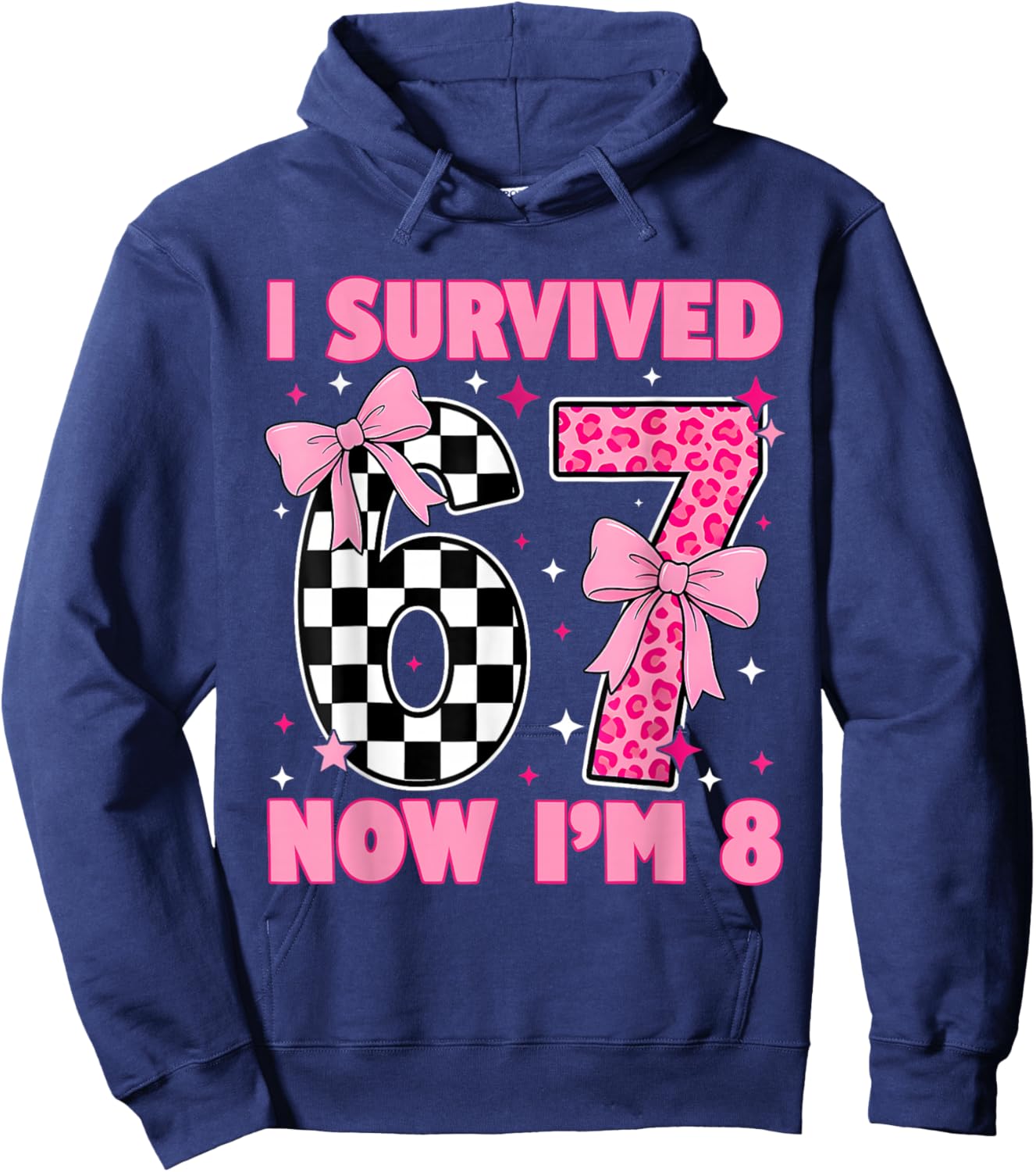 I Survived 67 I'm 8 Cute Girl Birthday Pink Bow Leopard Hoodie - Hoodie | Navy