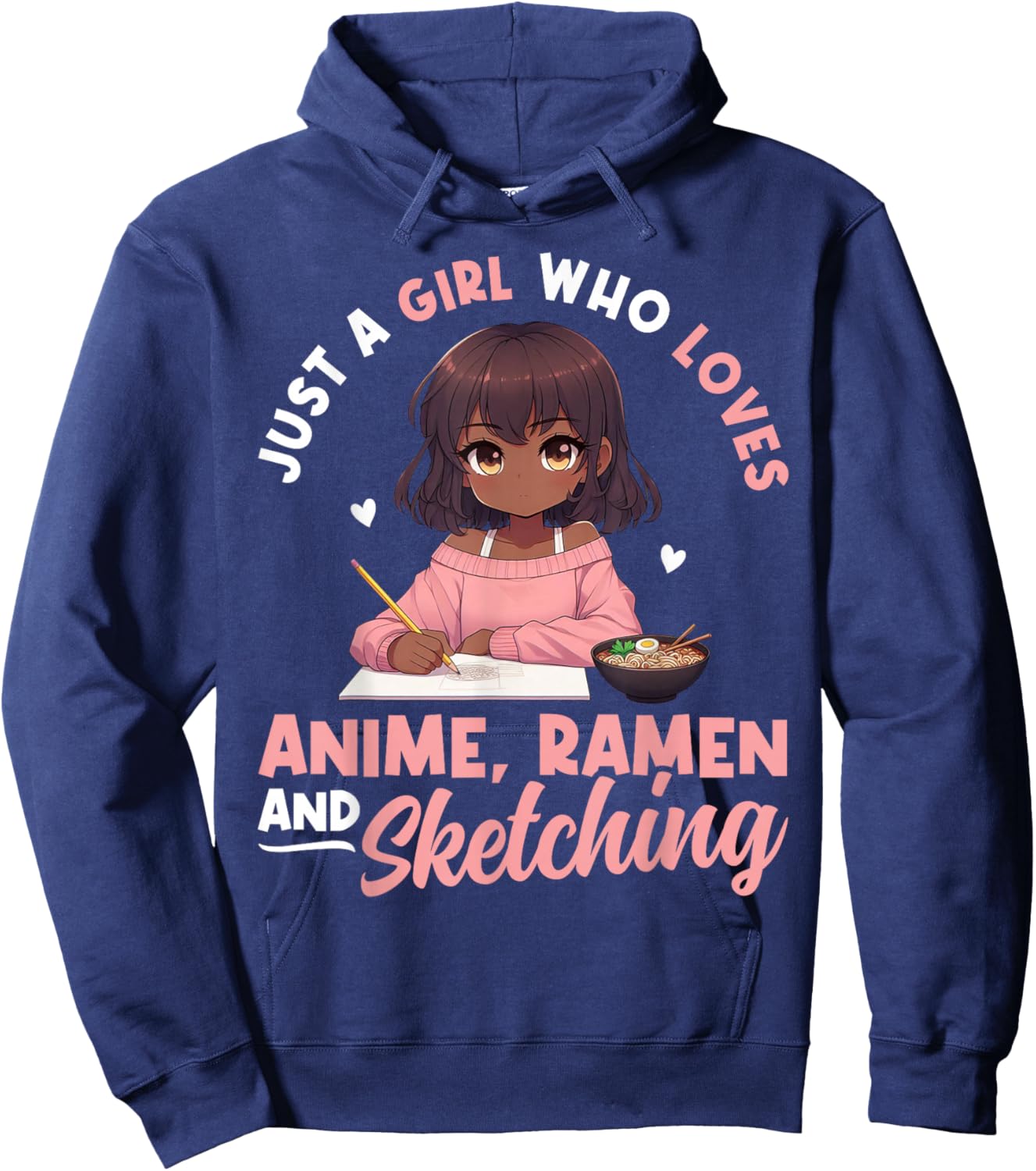 Just A Girl Who Loves Anime Ramen and Sketching Otaku Hoodie - Hoodie | Navy