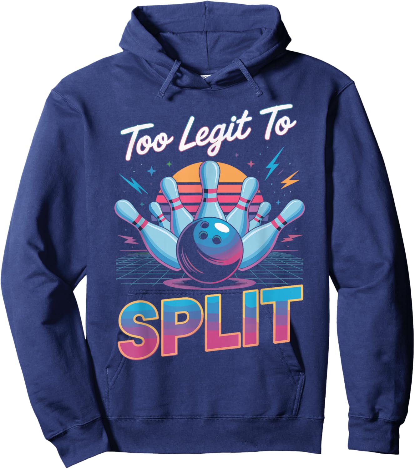 Too Legit to Split Shirt Too Ligit to Split Funny Bowling Hoodie - Hoodie | Navy