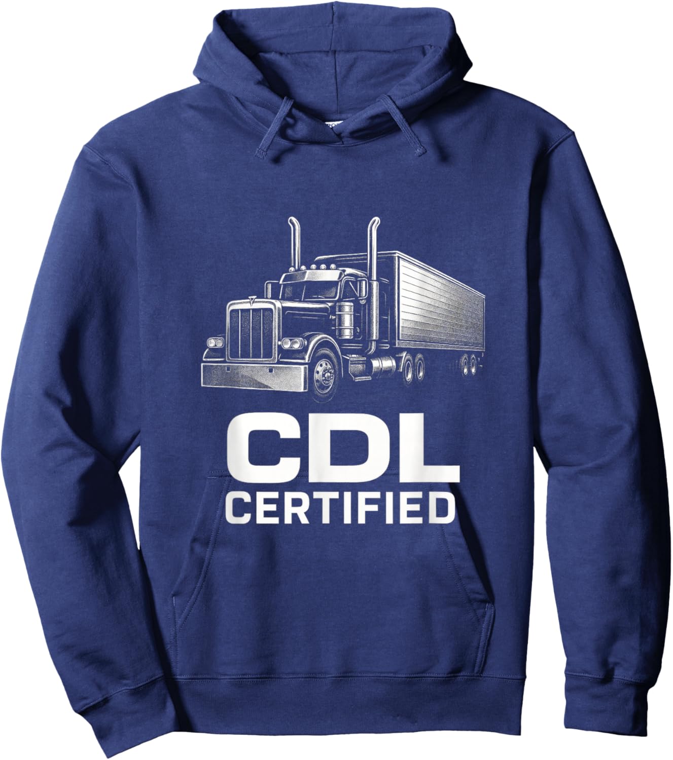 CDL Certified - Trucker Driver Funny Art Hoodie - Hoodie | Navy