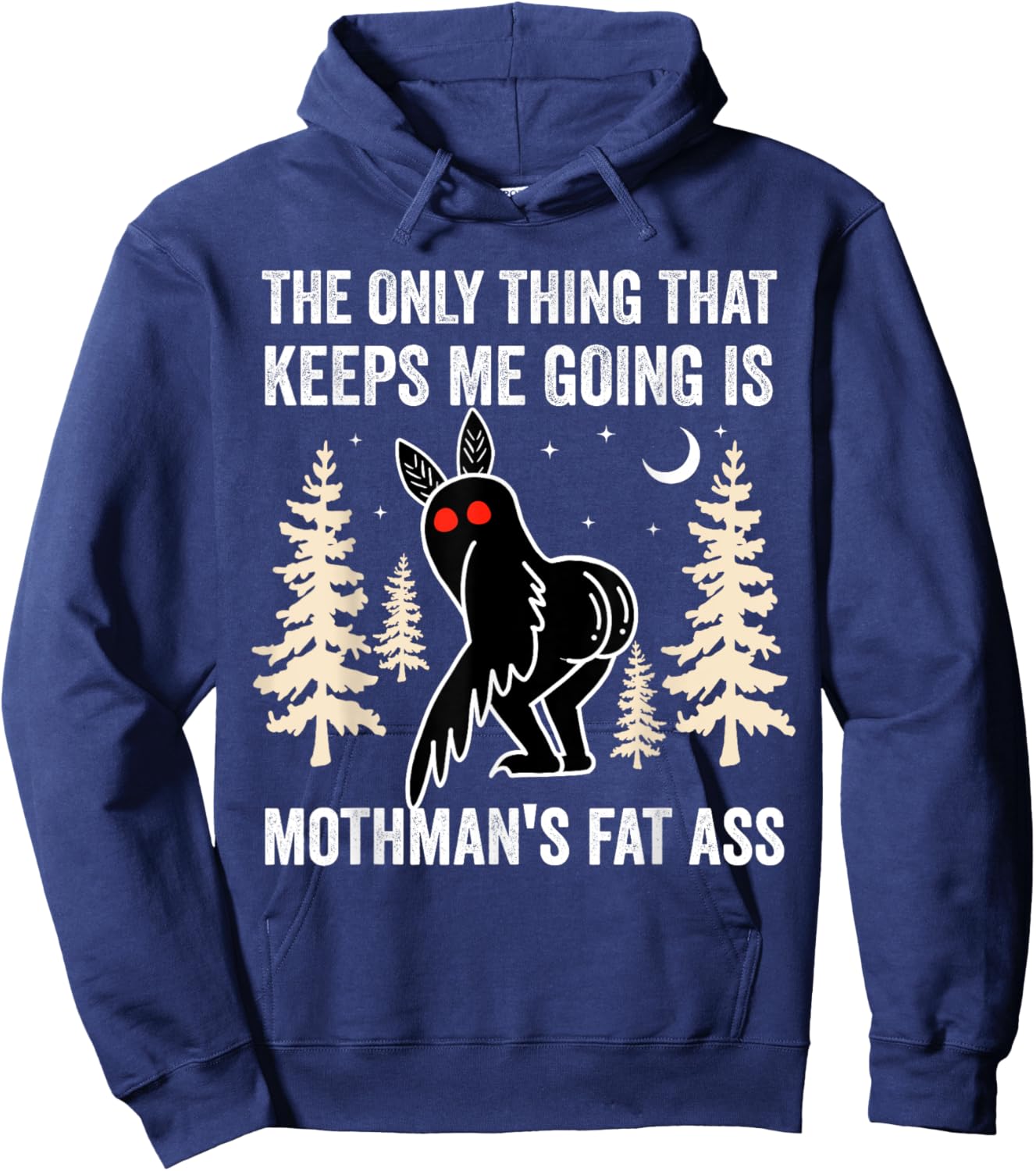 Funny Mothman The Only Thing Vintage Cryptid West Virginia Hoodie - Hoodie | Navy