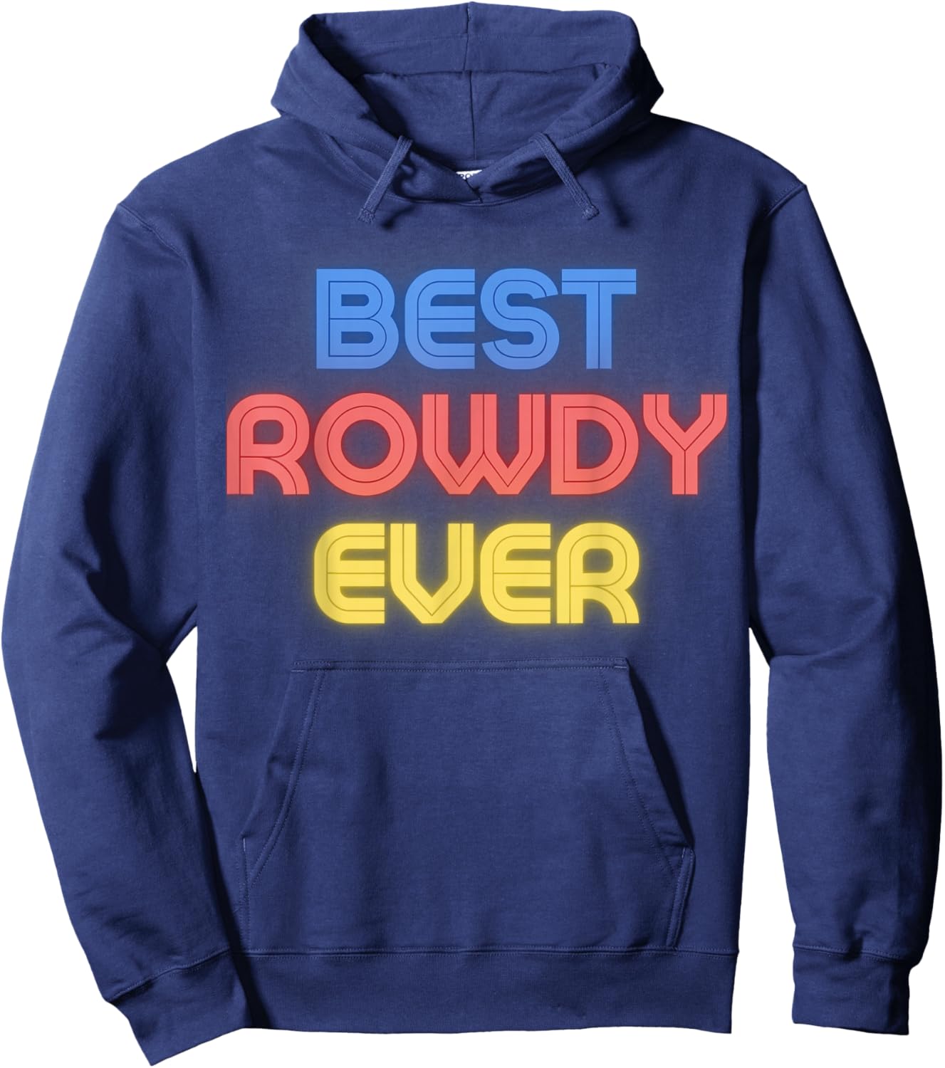 Best Rowdy Ever - Funny Rowdy Name Rowdy Hoodie - Hoodie | Navy