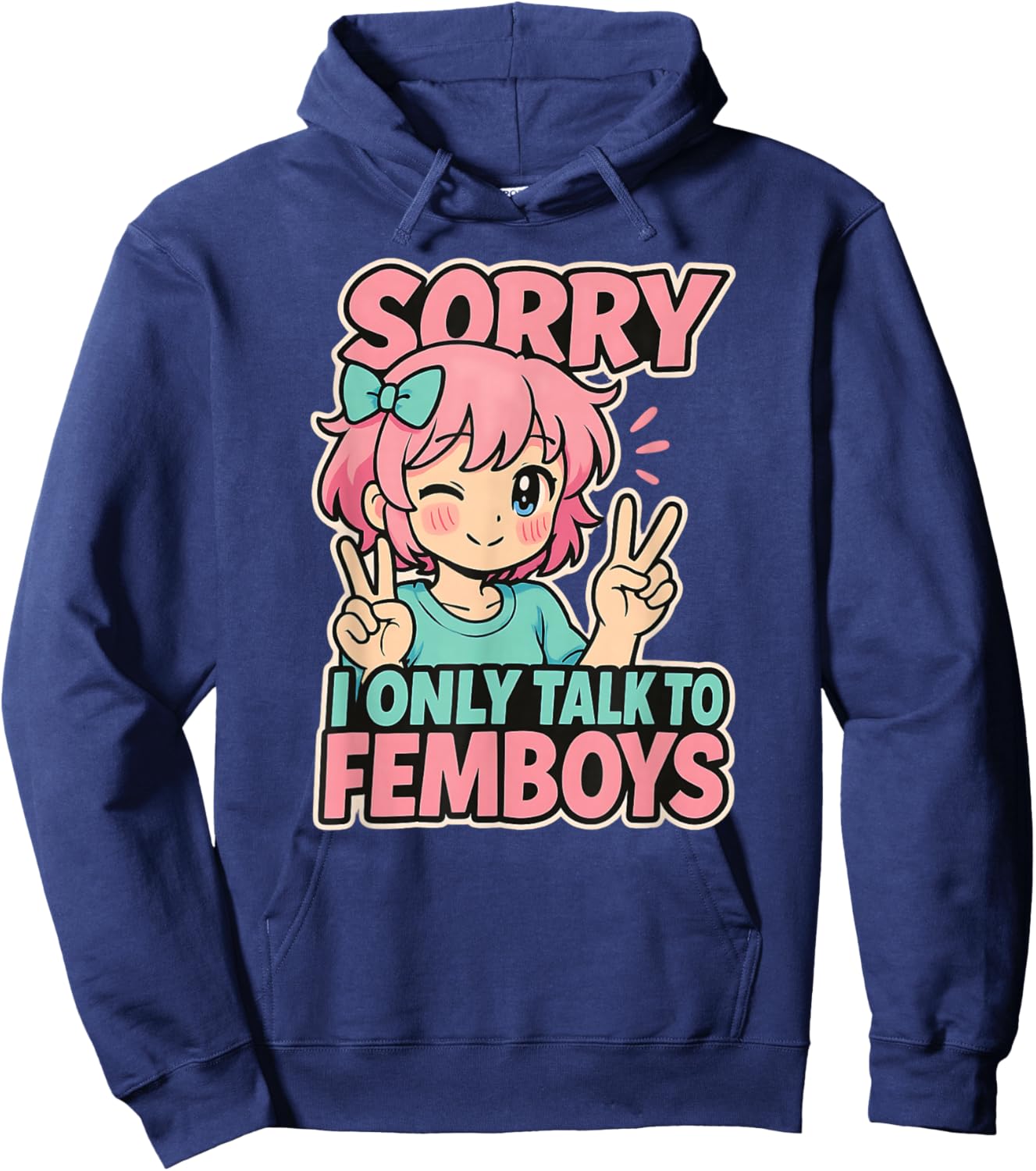 Sorry I Only Talk to Femboys Cute Anime Meme Yaoi Manga Hoodie - Hoodie | Navy