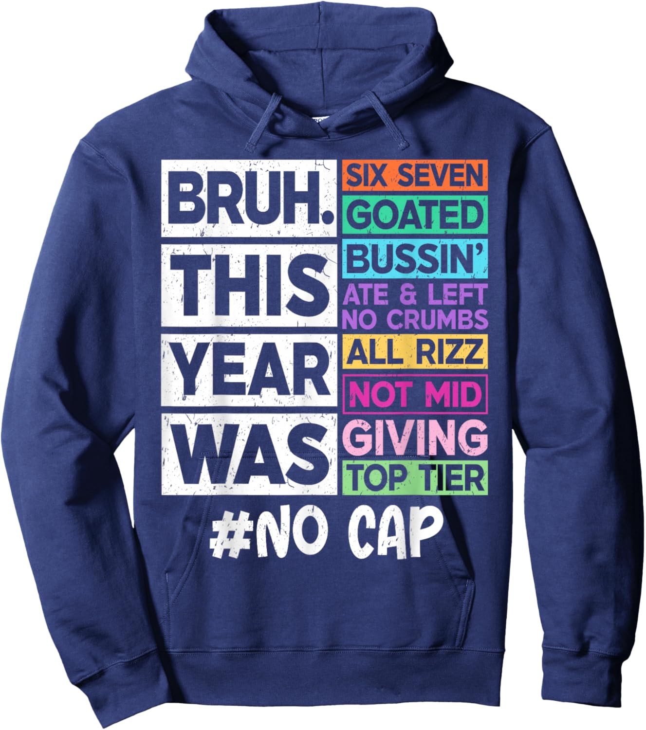 Bruh This Year was 67 Goated No Cap Last Day of School 2026 Hoodie - Hoodie | Navy