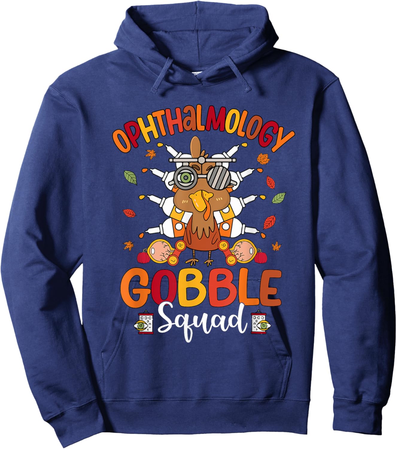 Ophthalmology Gobble Squad Turkey Optician Thanksgiving Hoodie - Hoodie | Navy